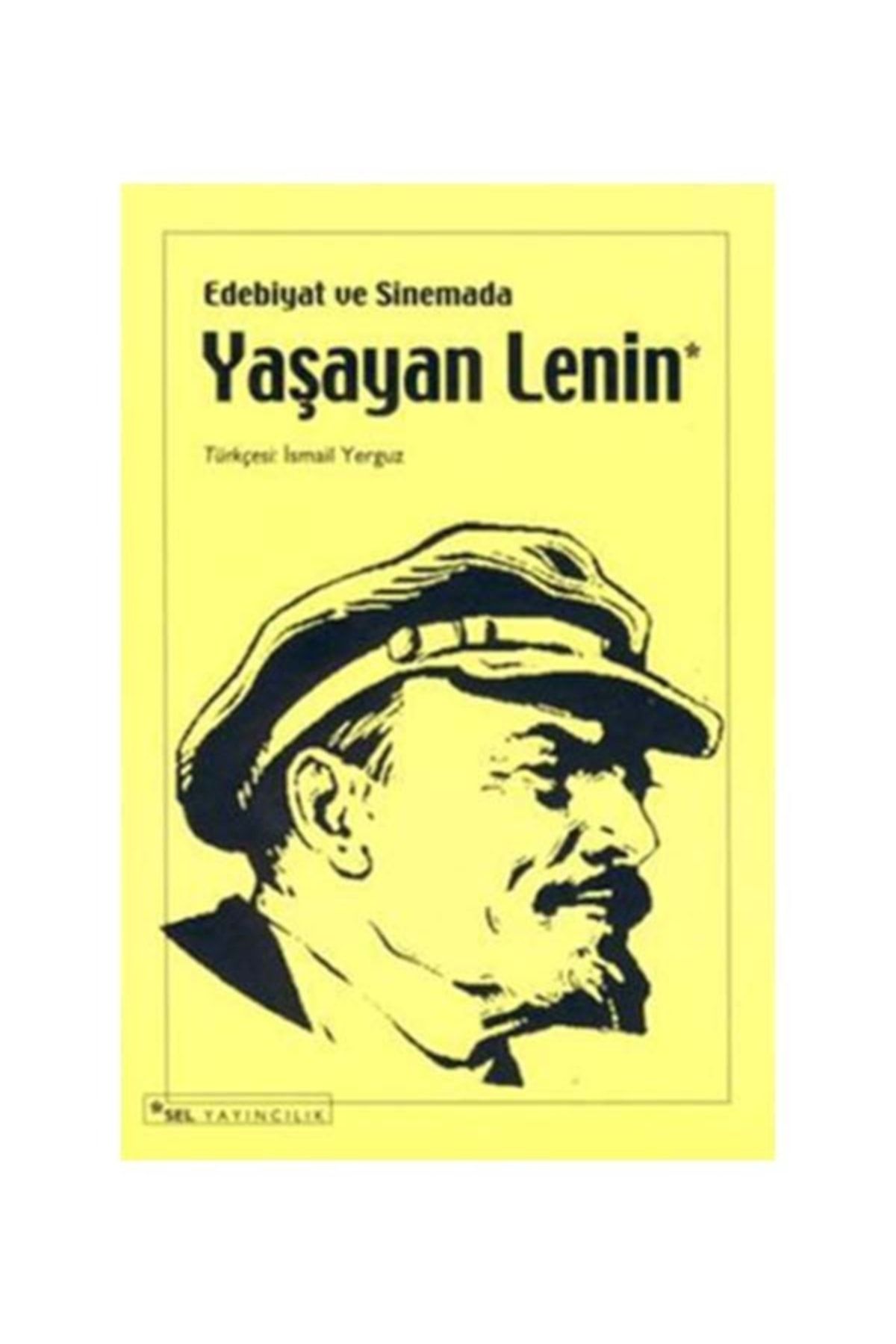 Sel Yayıncılık Edebiyat Ve Sinemada Yaşayan Lenin (kitap)