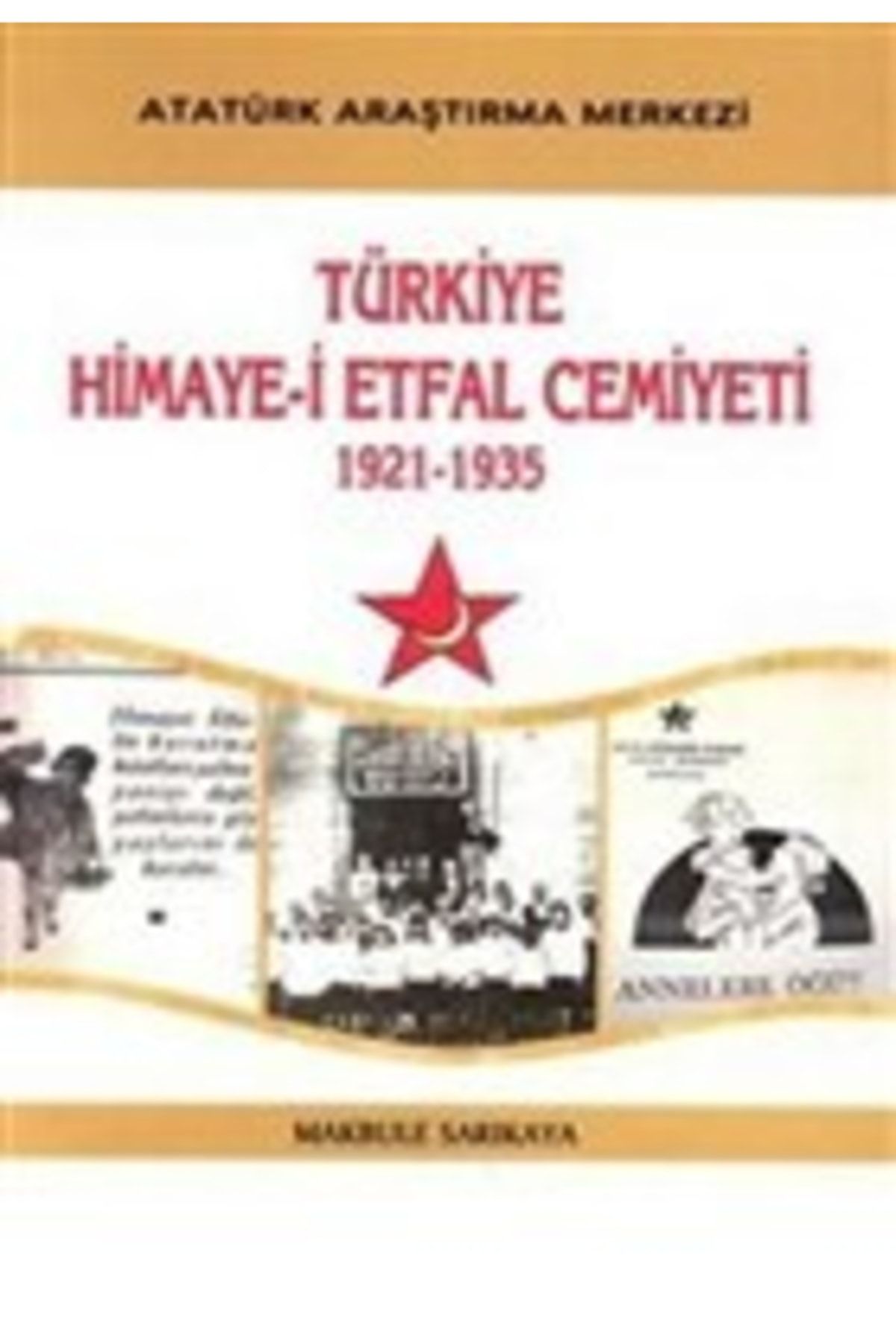 Atatürk Araştırma Merkezi Türkiye Himaye-i Etfal Cemiyeti