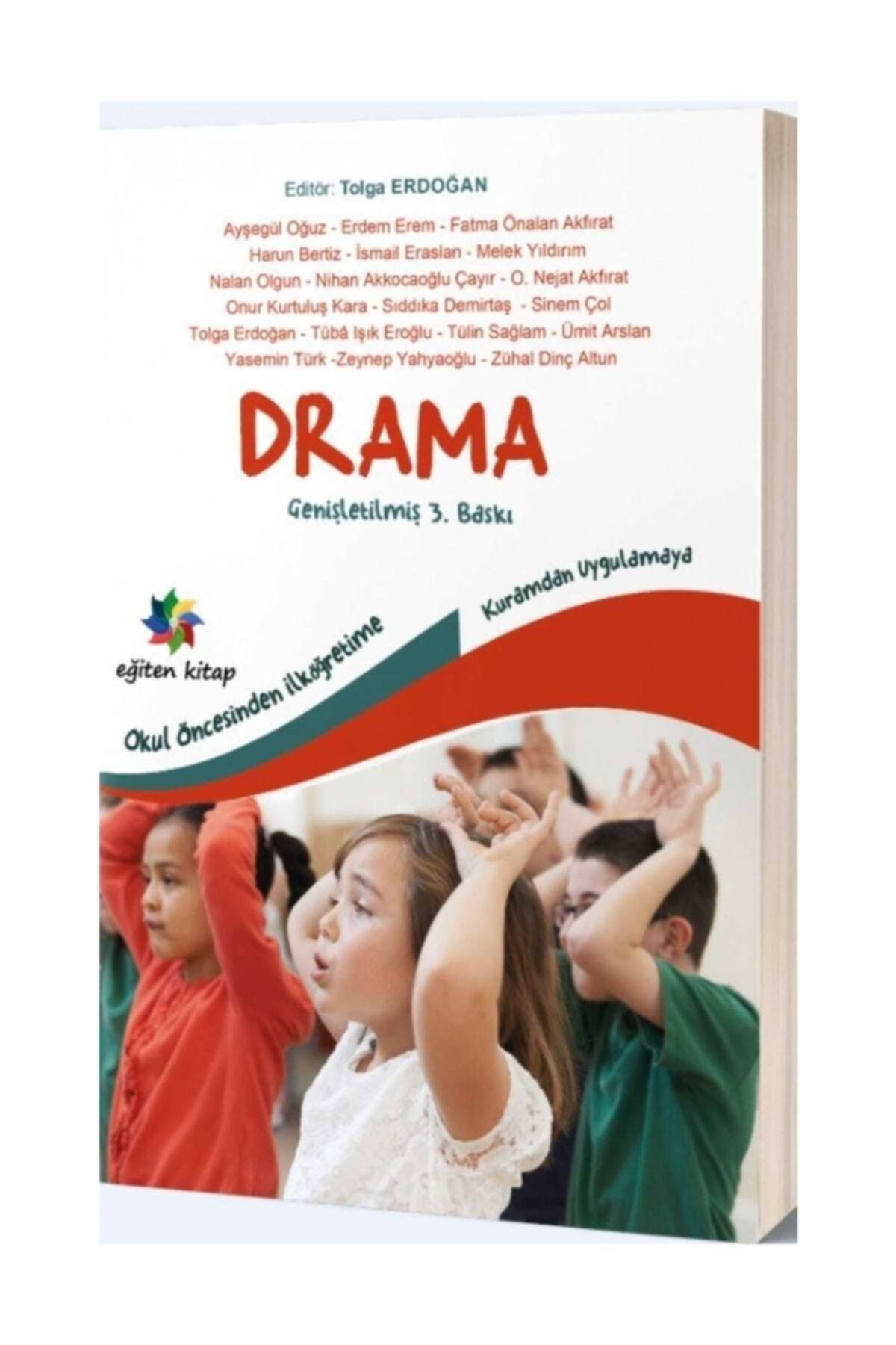 Eğiten Kitap Okul öncesinden İlköğretime Kuramdan Uygulamaya Drama