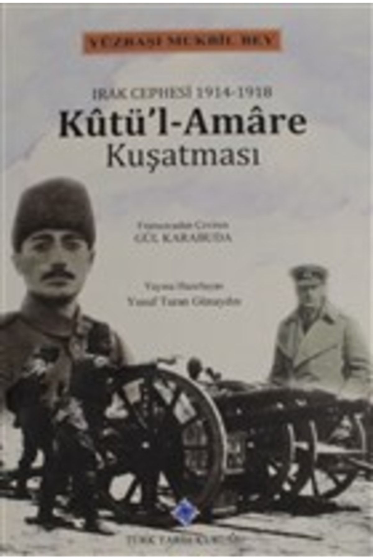 Türk Tarih Kurumu Yayınları Kutü'l-amare Kuşatması