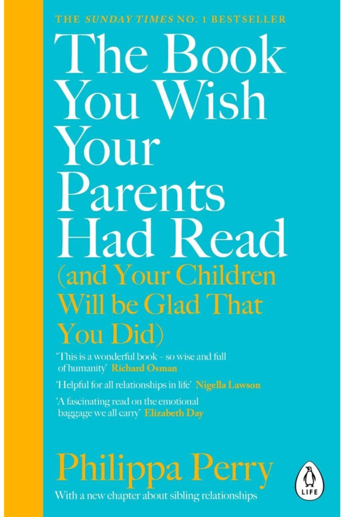 Penguin Books The Book You Wish Your Parents Had Read (and Your Children Will Be Glad That You Did)