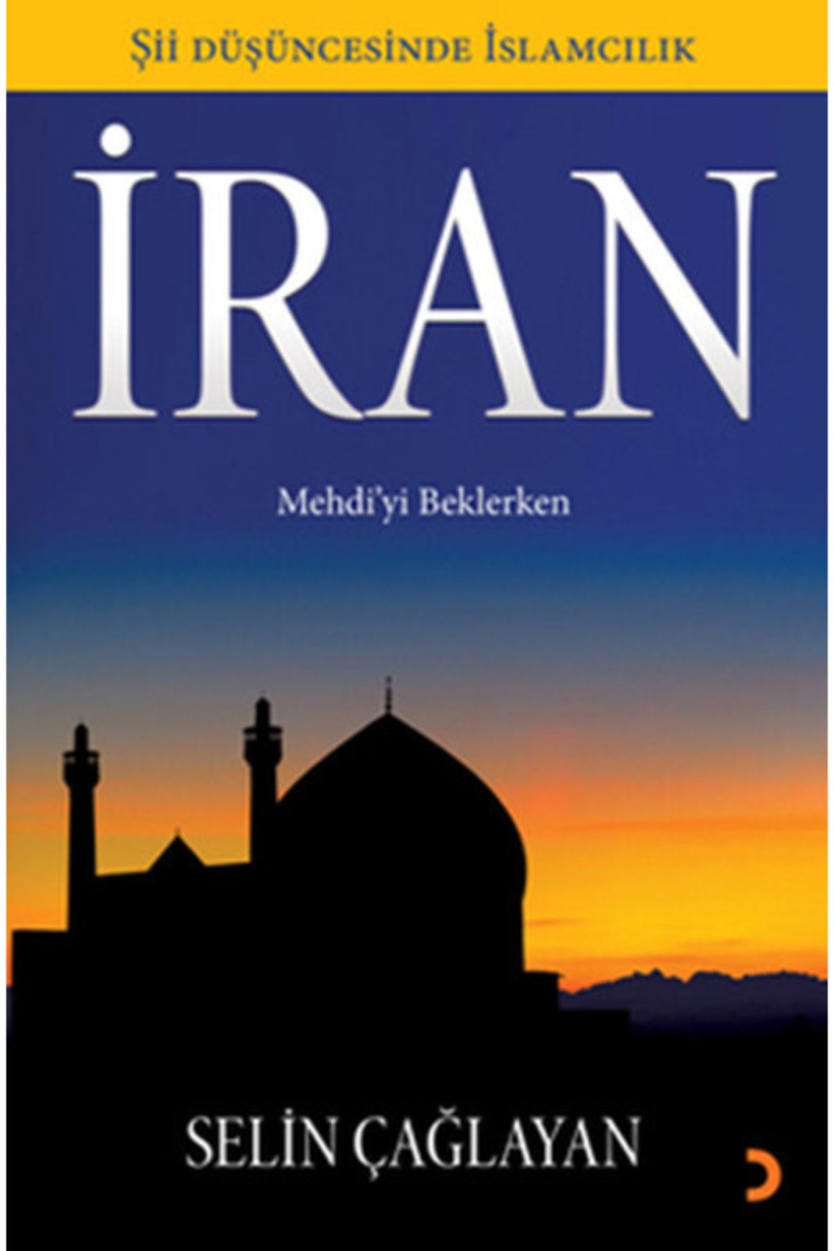 Cinius Yayınları Bsrl Iran Mehdi’yi Beklerken
