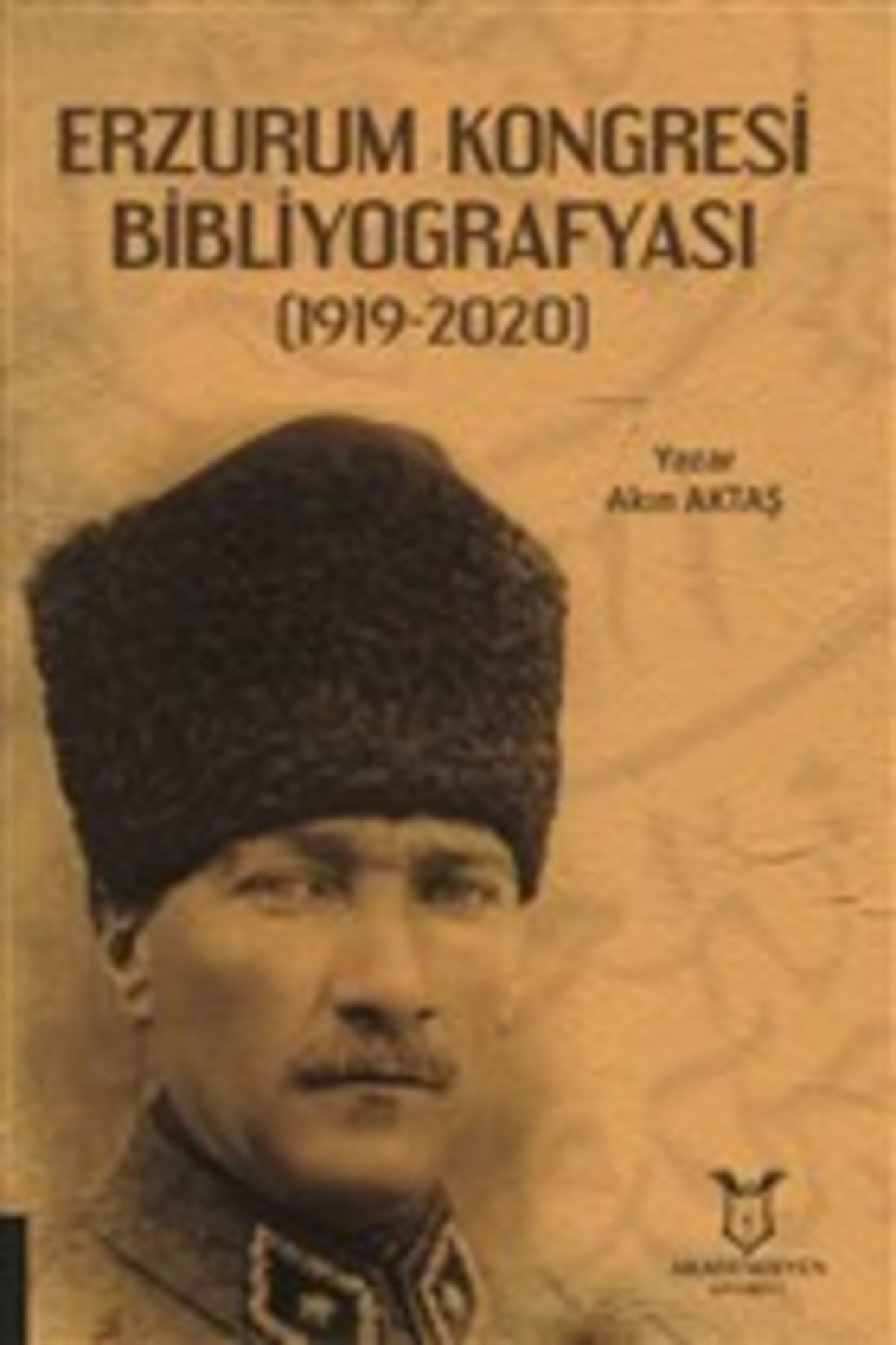 Akademisyen Kitabevi Erzurum Kongresi Bibliyografyası