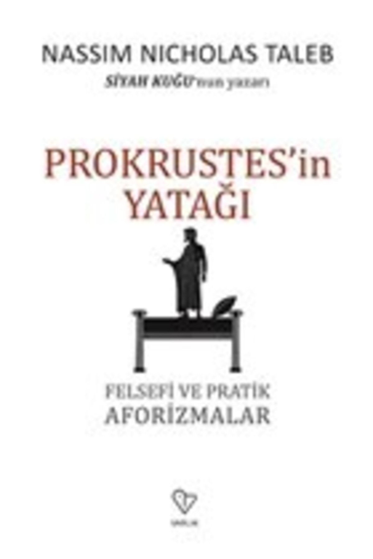 Varlık Yayınları Prokrustes'in Yatağı - - Nassim Nicholas Taleb Kitabı