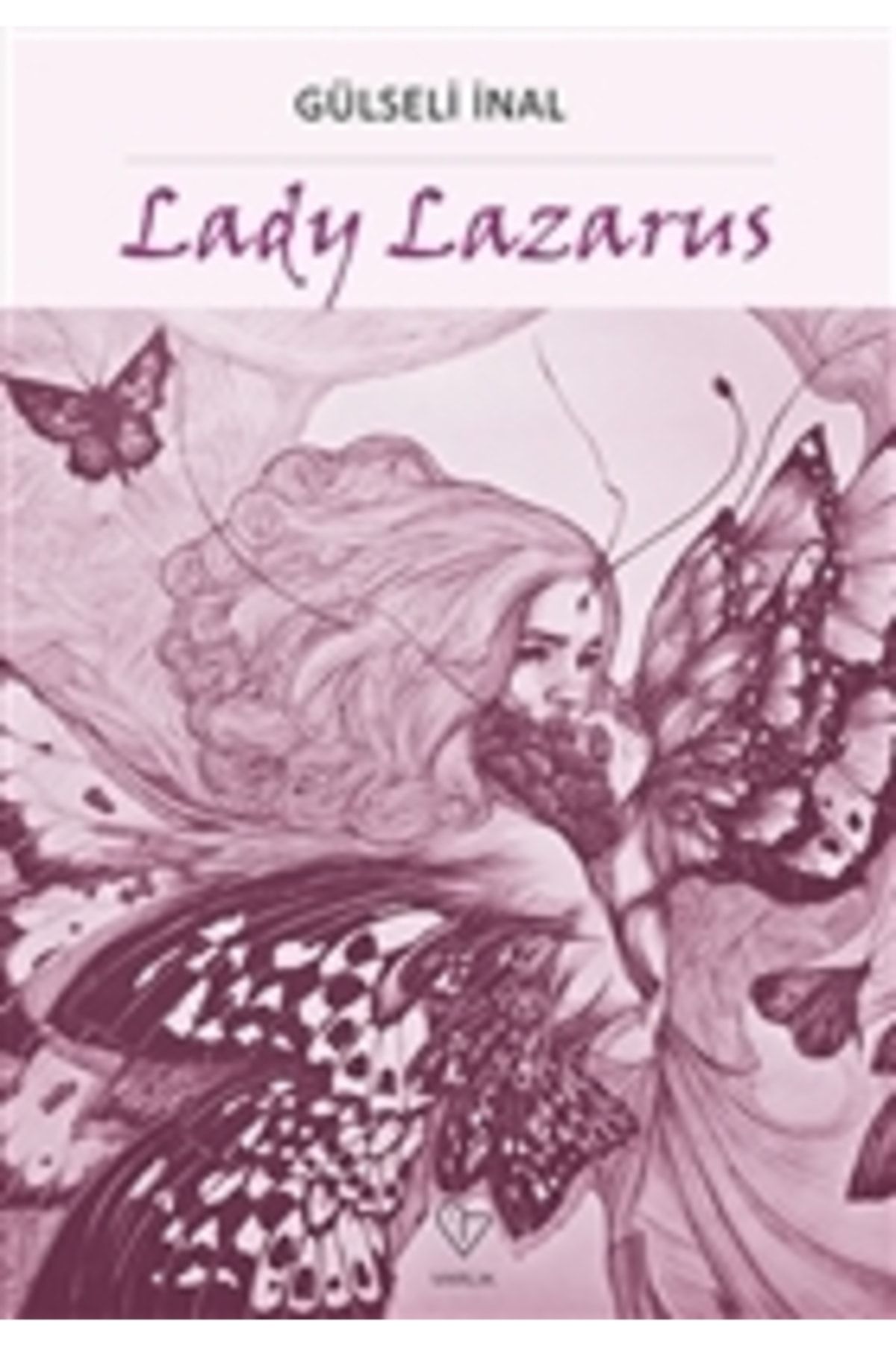 Varlık Yayınları Lady Lazarus - - Gülseli Inal Kitabı