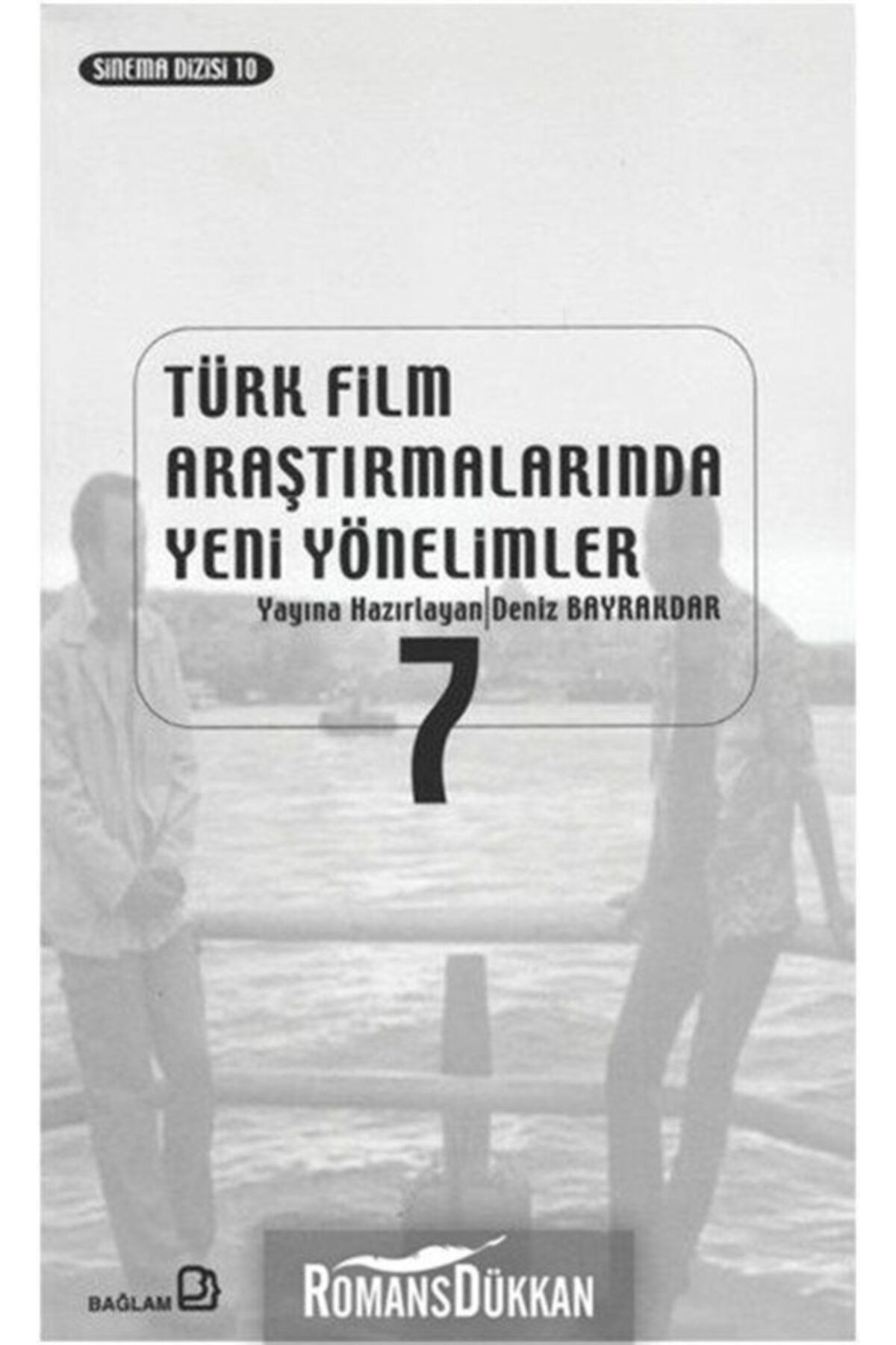 Bağlam Yayıncılık Türk Film Araştırmalarında Yeni Yöntemler 7 Sinema ve Para