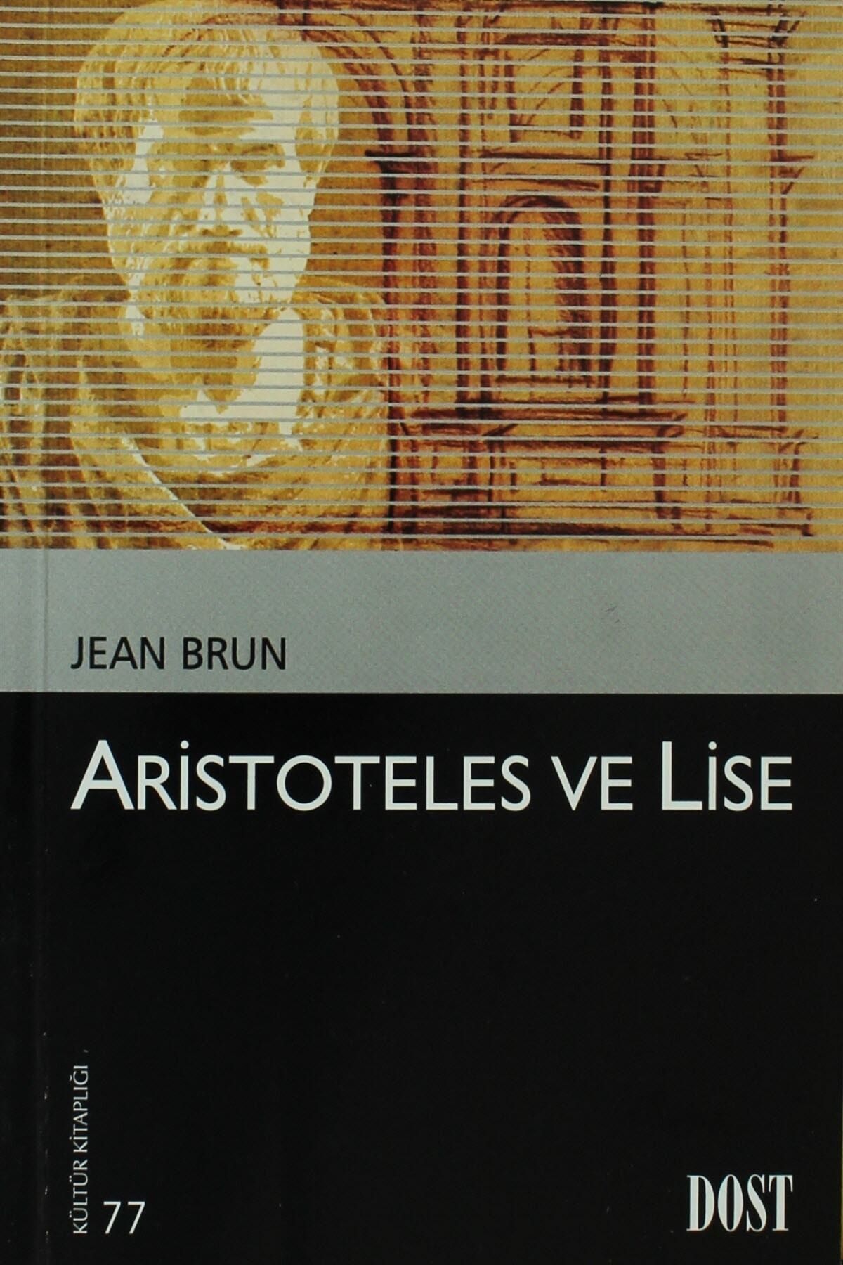 Genel Markalar Aristoteles Ve Lise - Jean Brun