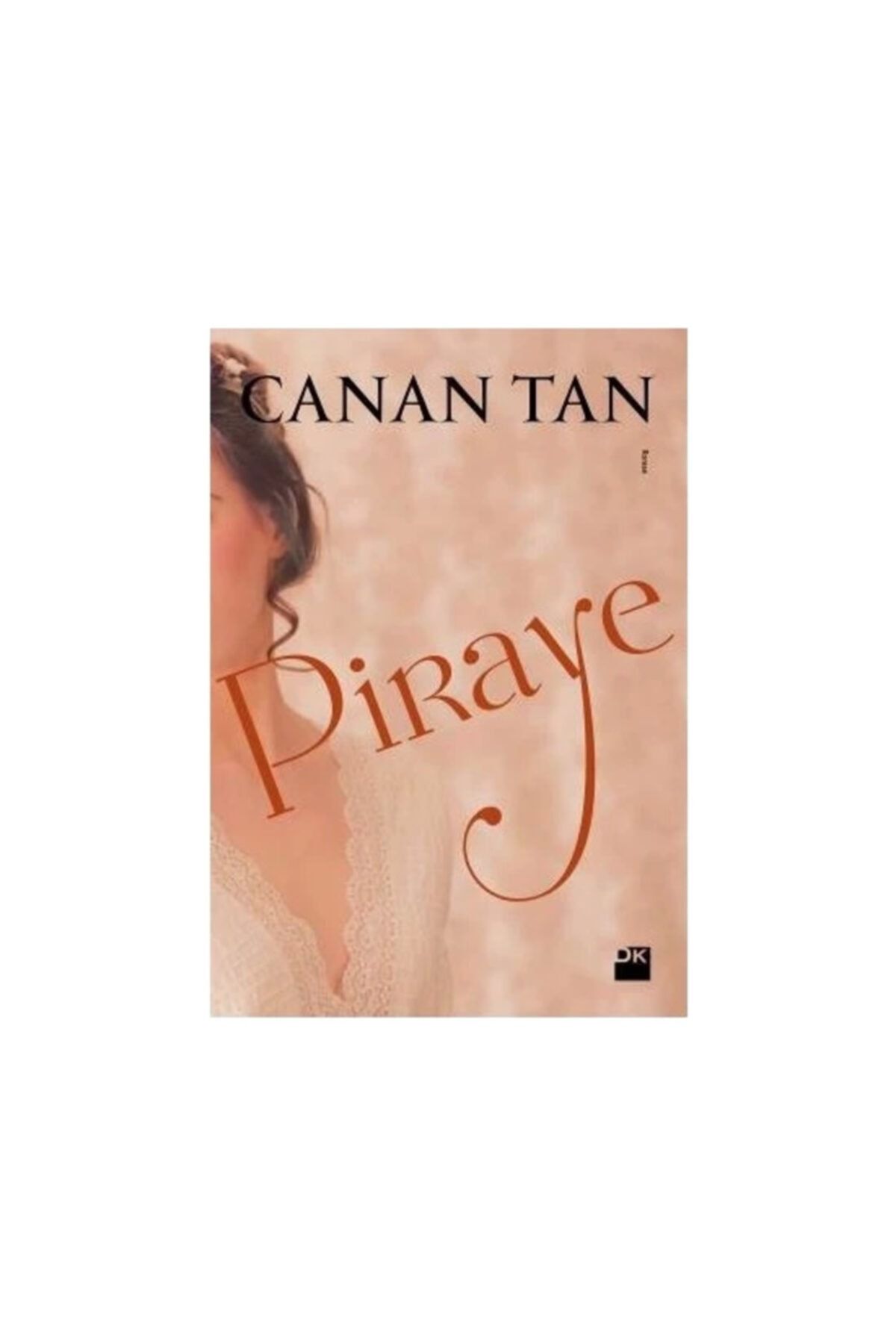 Doğan Kitap Piraye - Canan Tan