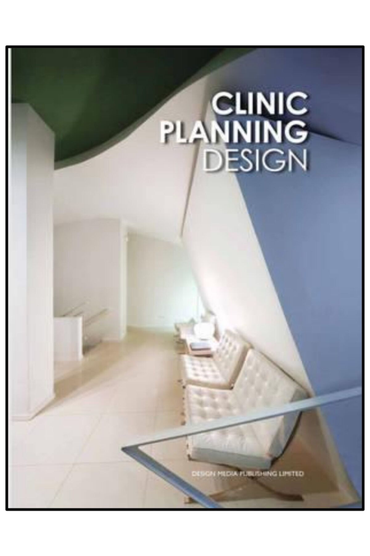 Desıgn Medıa Yayınları Clınıc Planning Design