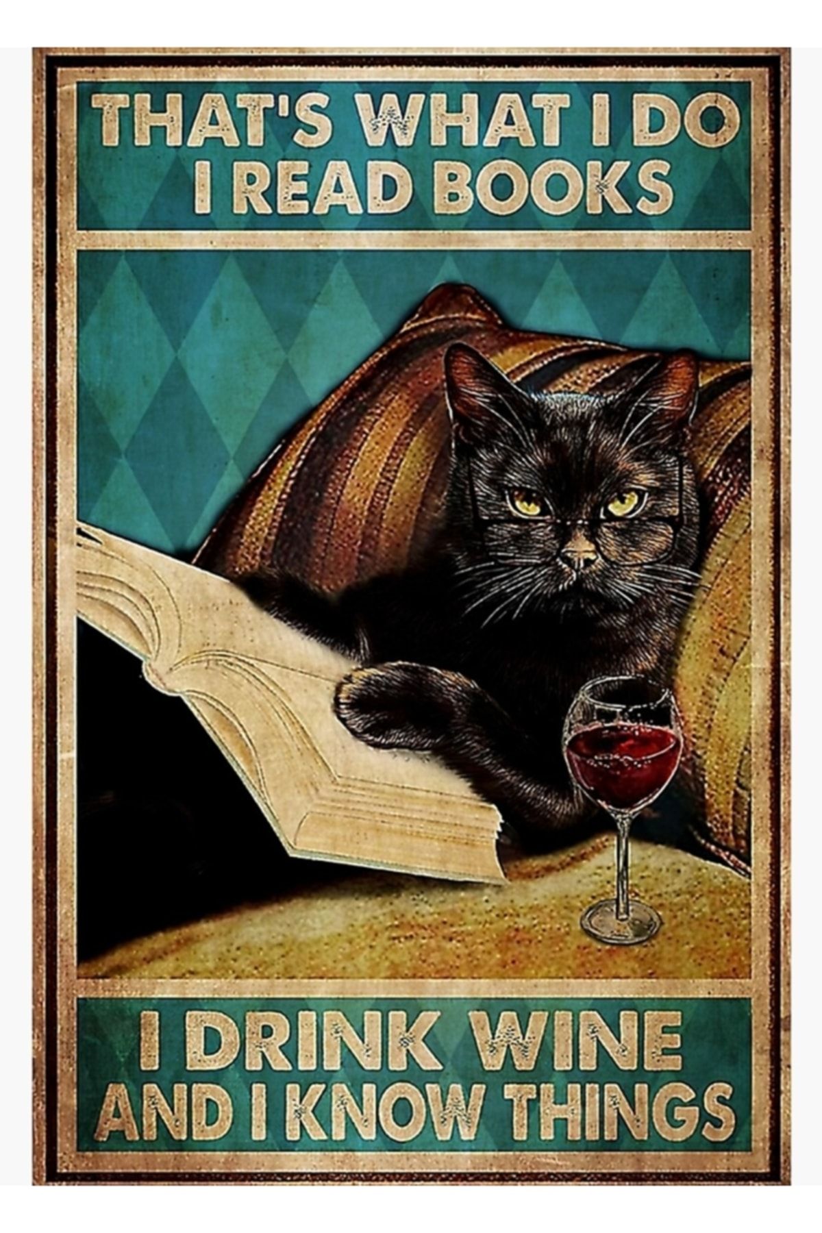 Universal Yaptığım Kara Kedi Kitap Okudum Şarap İçtim Bir Şey Biliyorum Tablo Ahşap Poster Dekoratif