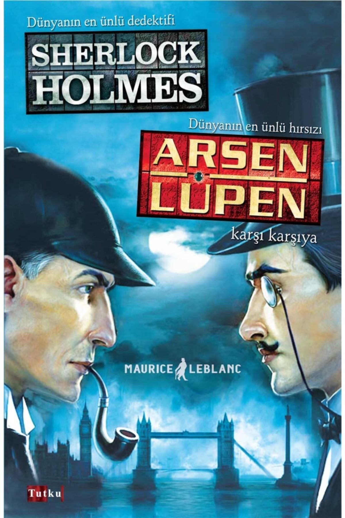 Tutku Yayınevi Sherlock Holmes-arsen Lüpen Karşı Karşıya