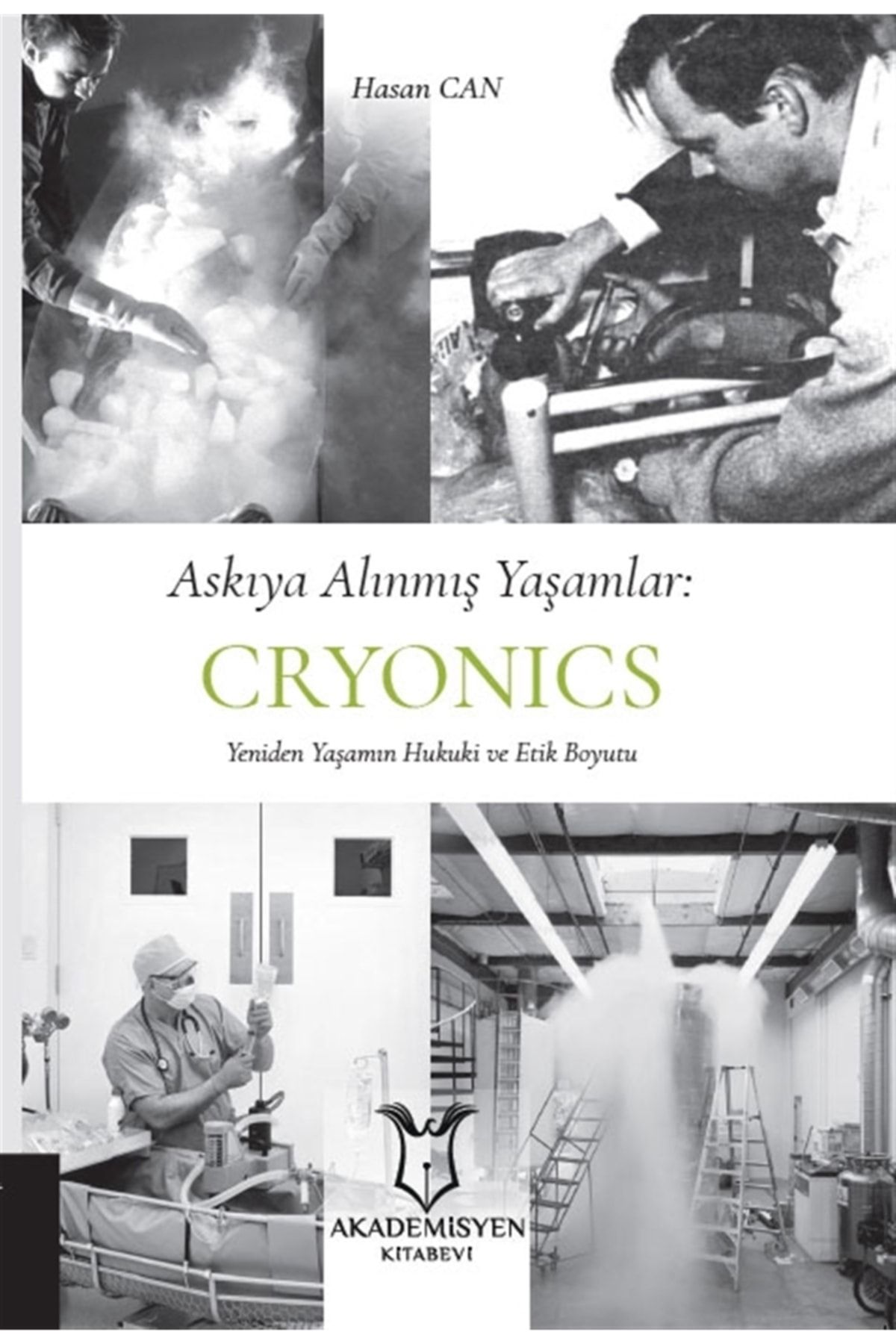 Akademisyen Kitabevi Askıya Alınmış Yaşamlar: Cryonics / Hasan Can / / 9786257106863