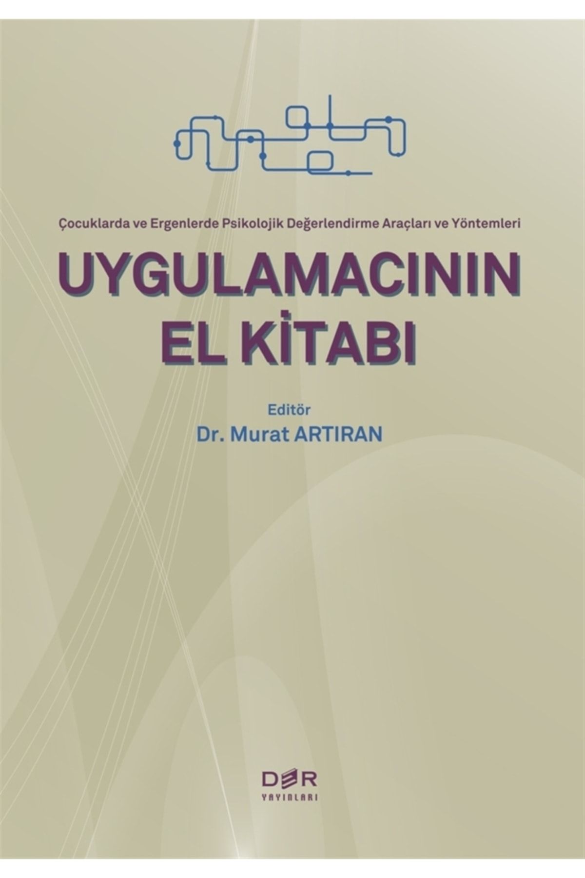 Der Yayınları Uygulamacının El Kitabı / Murat Artıran / / 9789753536103