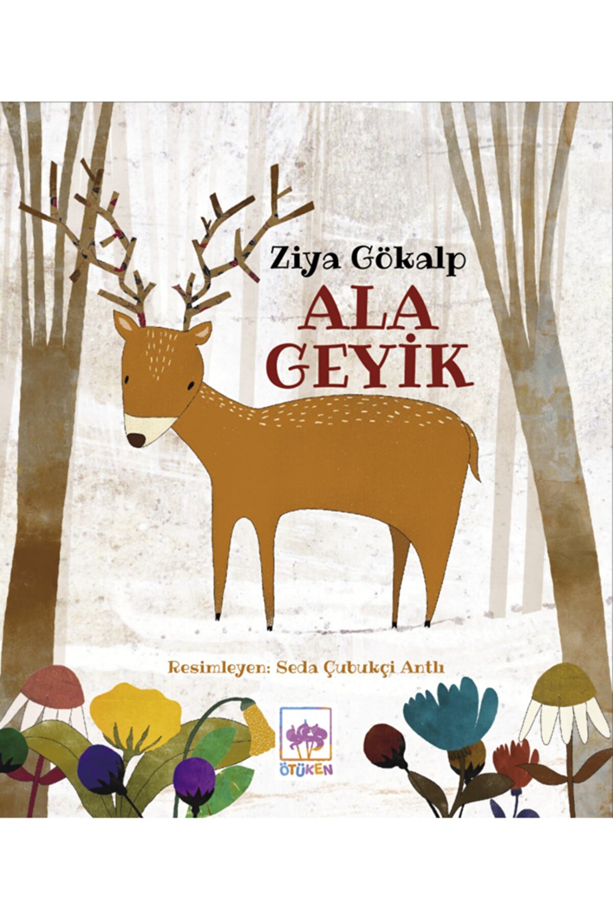 Ötüken Yayınları Ala Geyik / Ziya Gökalp