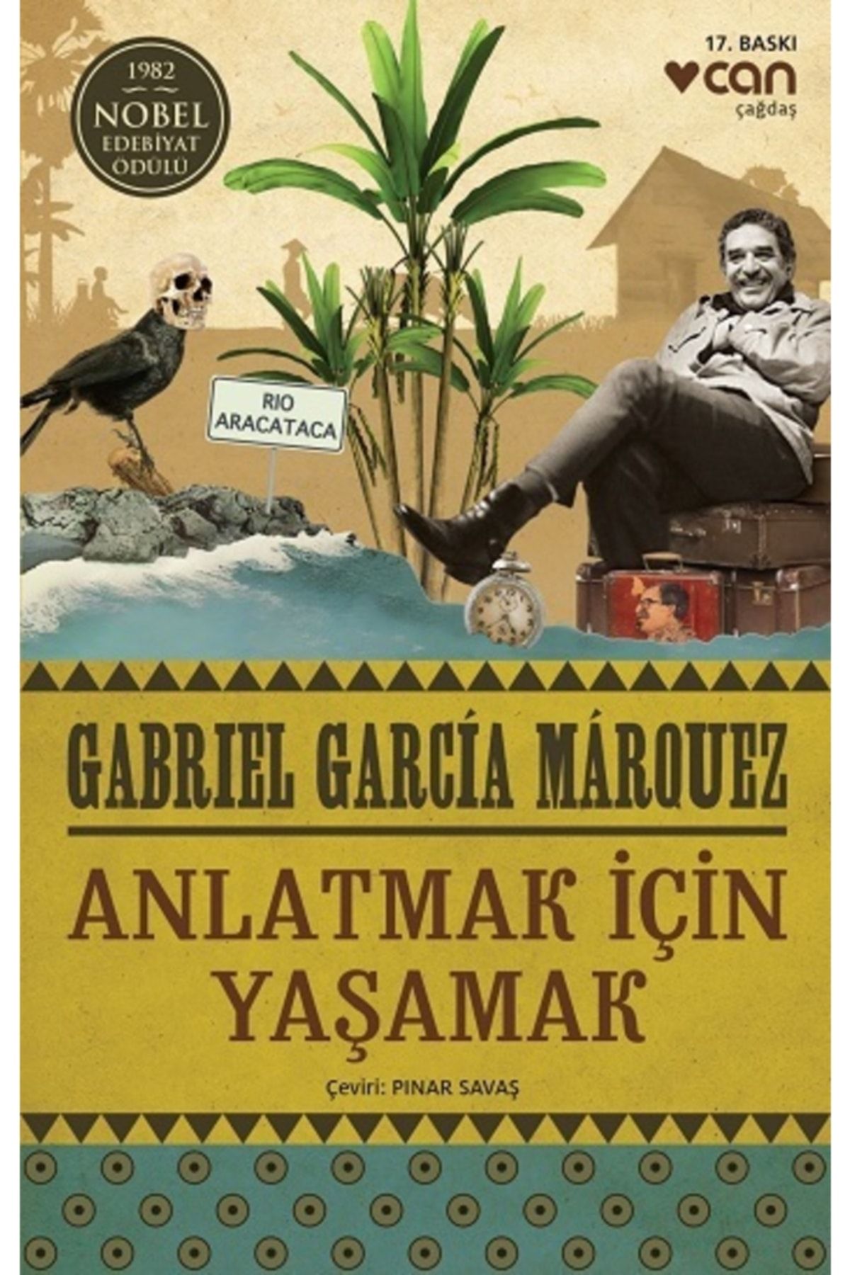 Can Sanat Yayınları Anlatmak Için Yaşamak - Gabriel Garcia Marquez