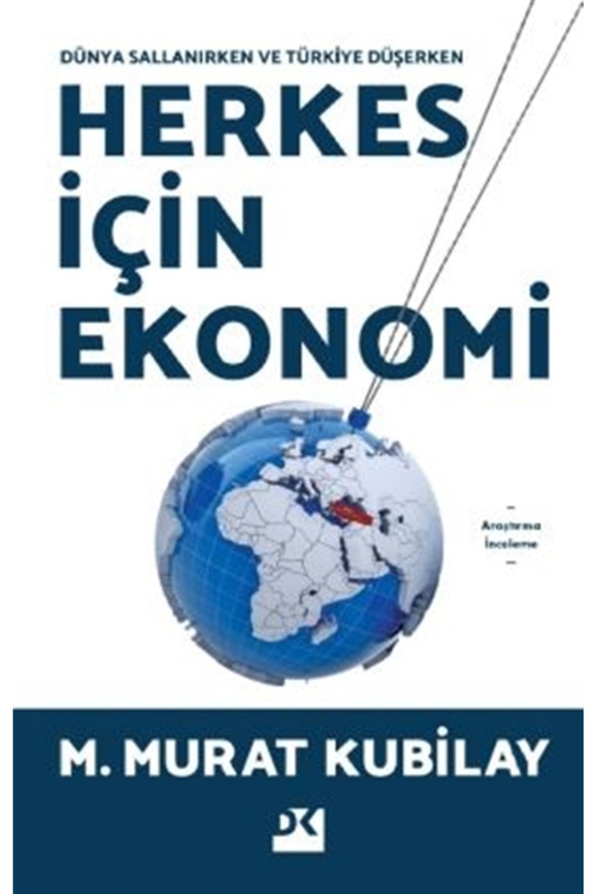 Doğan Kitap Herkes Için Ekonomi - - M. Murat Kubilay Kitabı