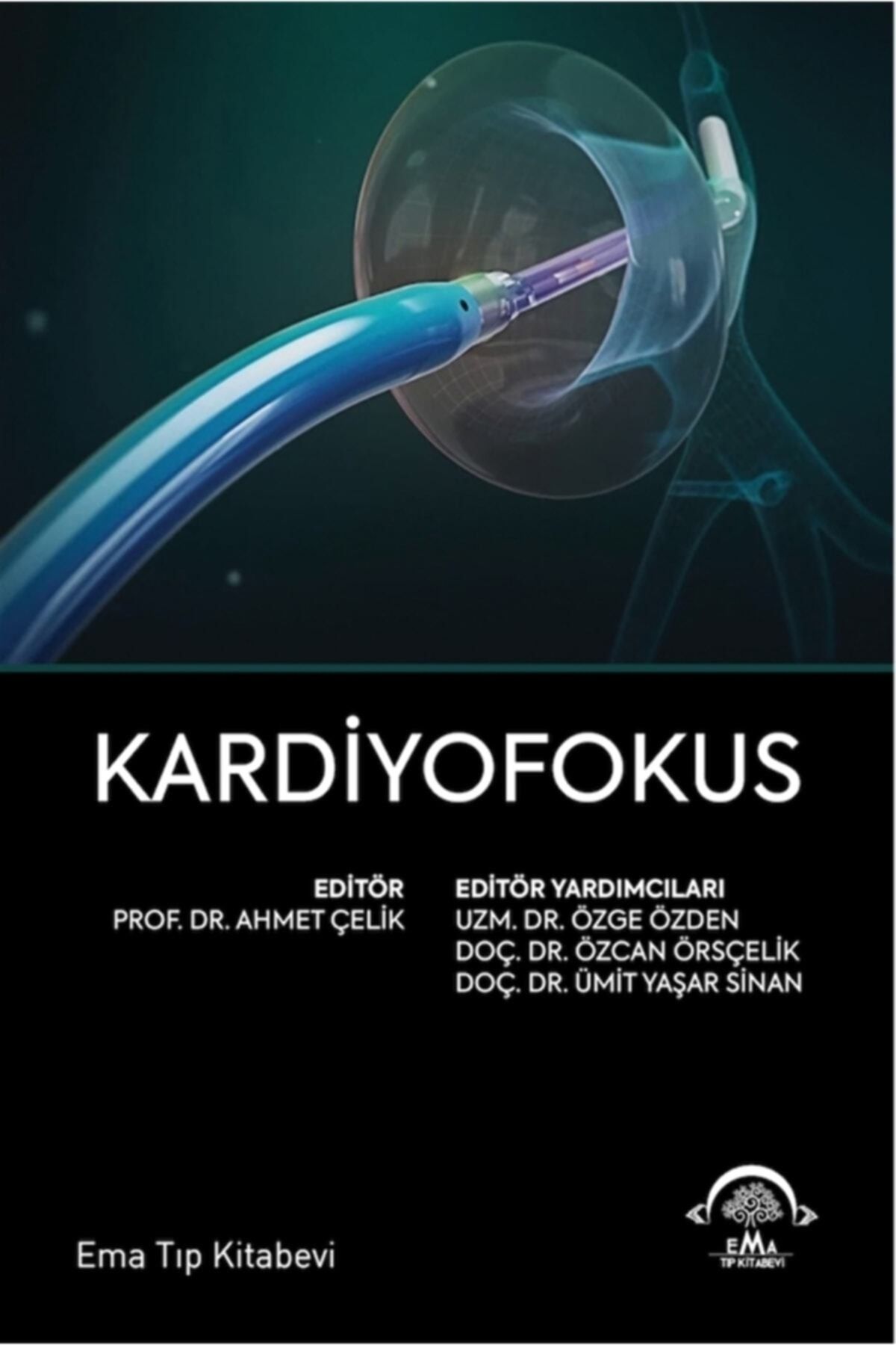 Ema Tıp Kitabevi Kardiyofokus / Kolektif / EMA Tıp Kitabevi / 9786257849517