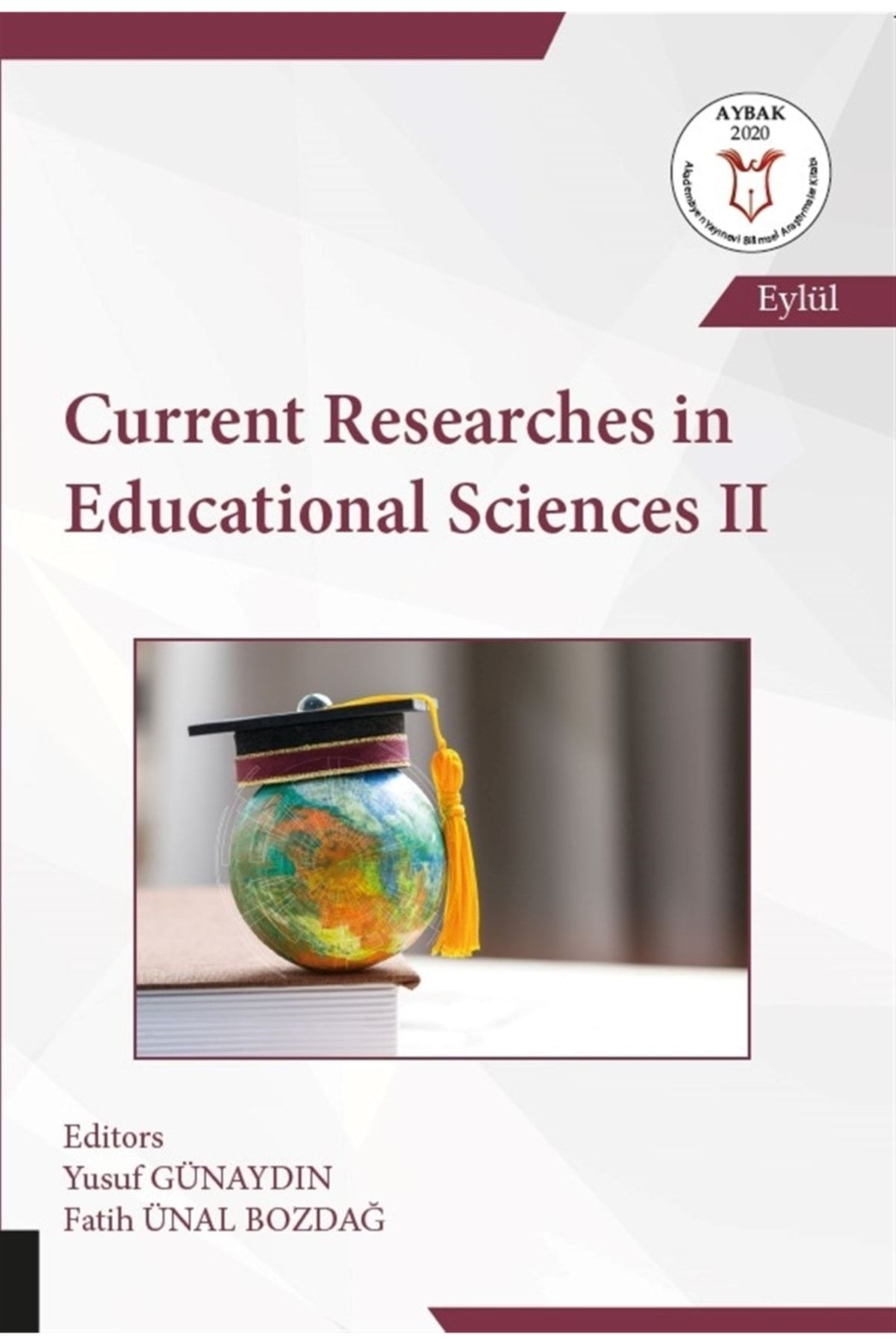Akademisyen Kitabevi Current Researches In Educational Sciences 2 - Yusuf Günaydın 9786257795456