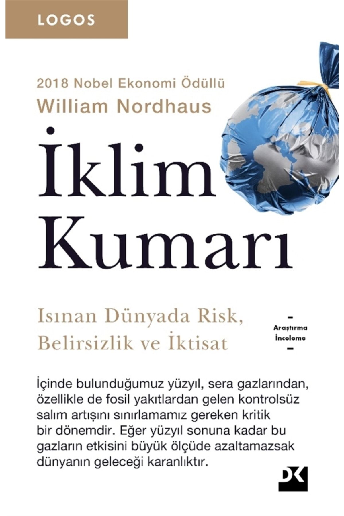 Doğan Kitap Iklim Kumarı-ısınan Dünyada Risk-belirsizlik Ve Iktisat-logos Serisi