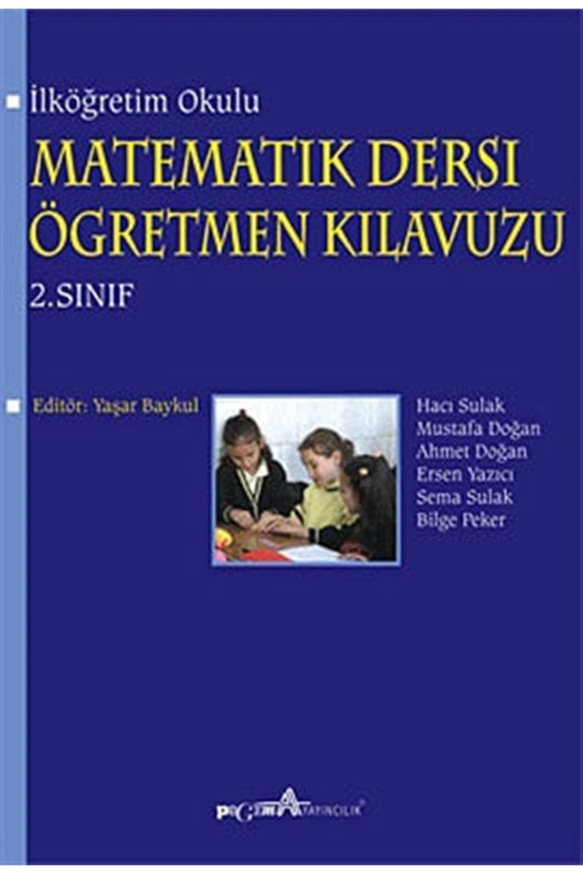 Pegem Akademi Yayıncılık Ilköğretim Okulu Matematik Dersi Öğretmen Kılavuzu 2. Sınıf - Mustafa Doğan 9789944919166