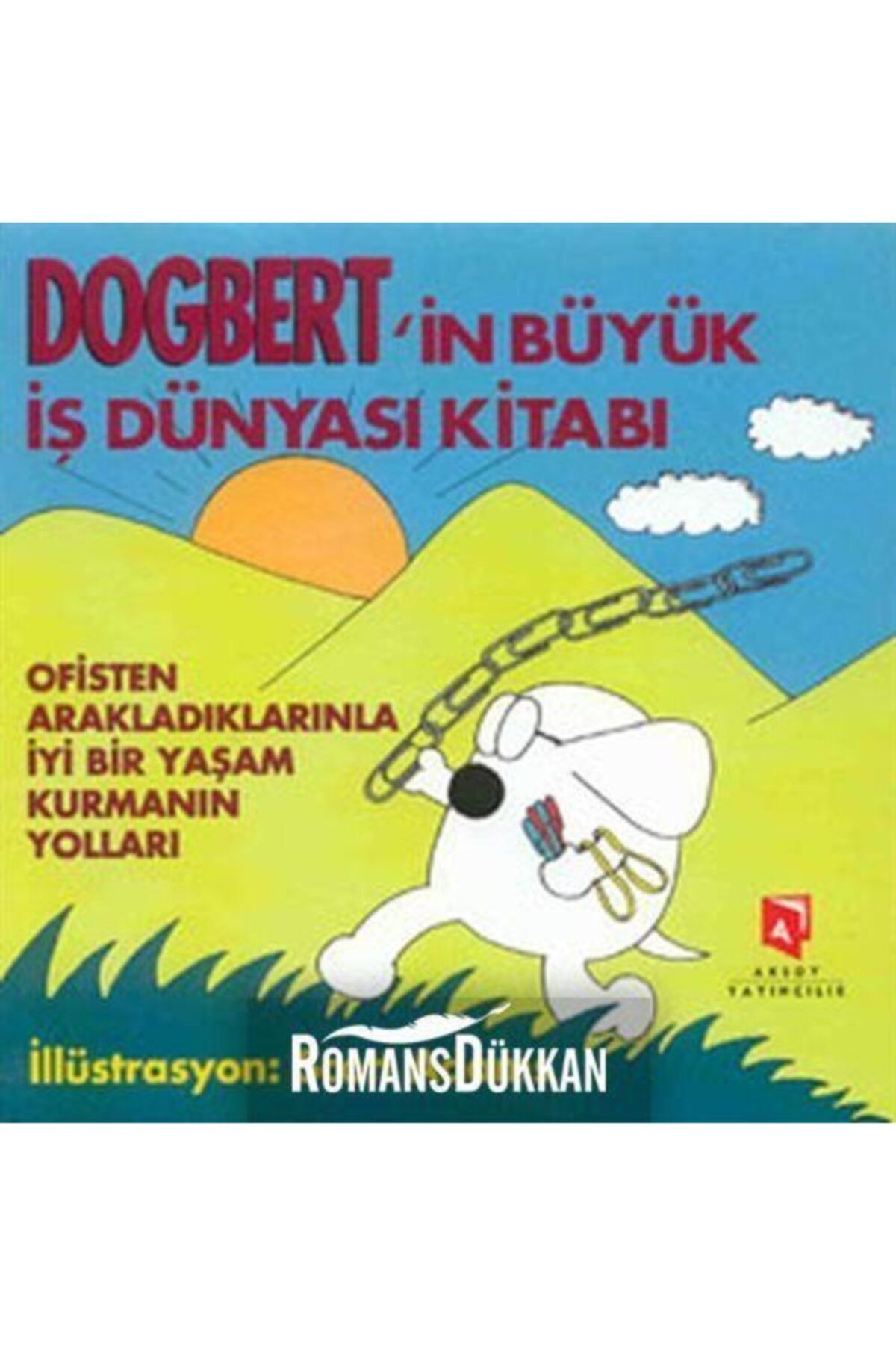 Aksoy Yayıncılık Dogbert'in Büyük İş Dünyası Kitabı