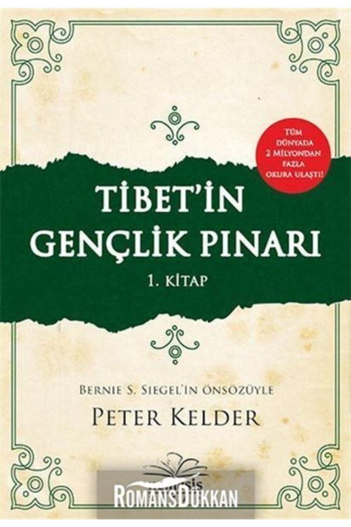 Nemesis Kitap Tibet’in Gençlik Pınarı 1. Kitap - Peter Kelder 9786059961899