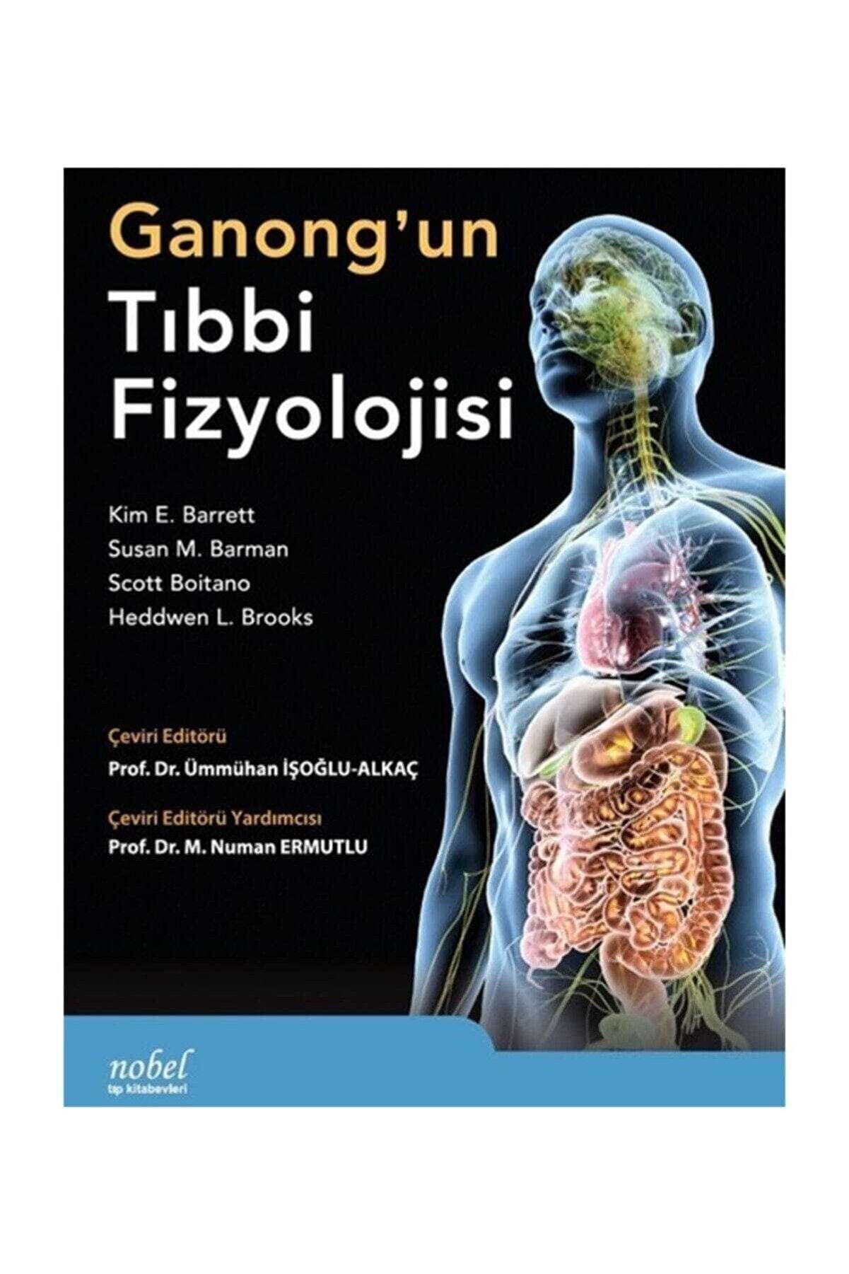 Nobel Tıp Kitabevi Ganong'un Tıbbi Fizyolojisi