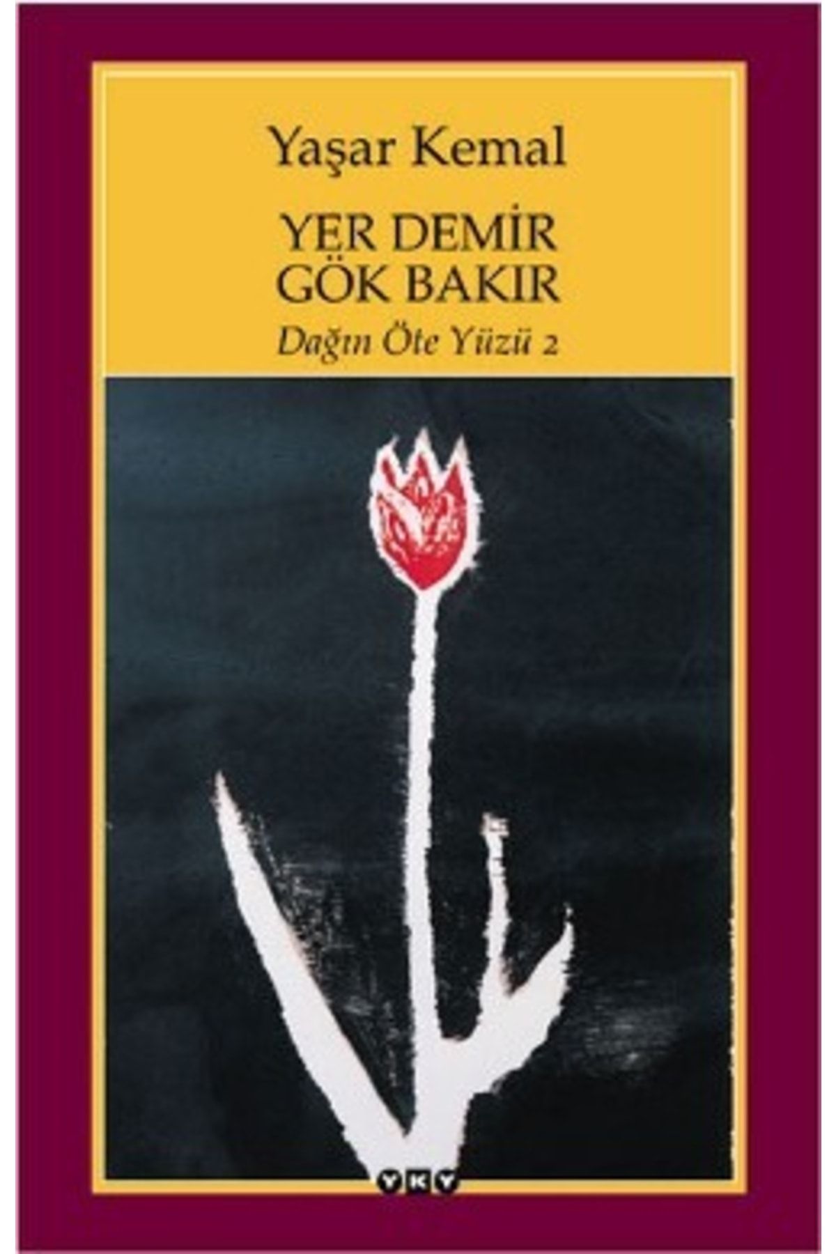 Yapı Kredi Yayınları Yer Demir Gök Bakır, Yaşar Kemal, Yapı Kredi Yayınları, Yer Demir Gök Bakır Kitabı, 383 Sayfa
