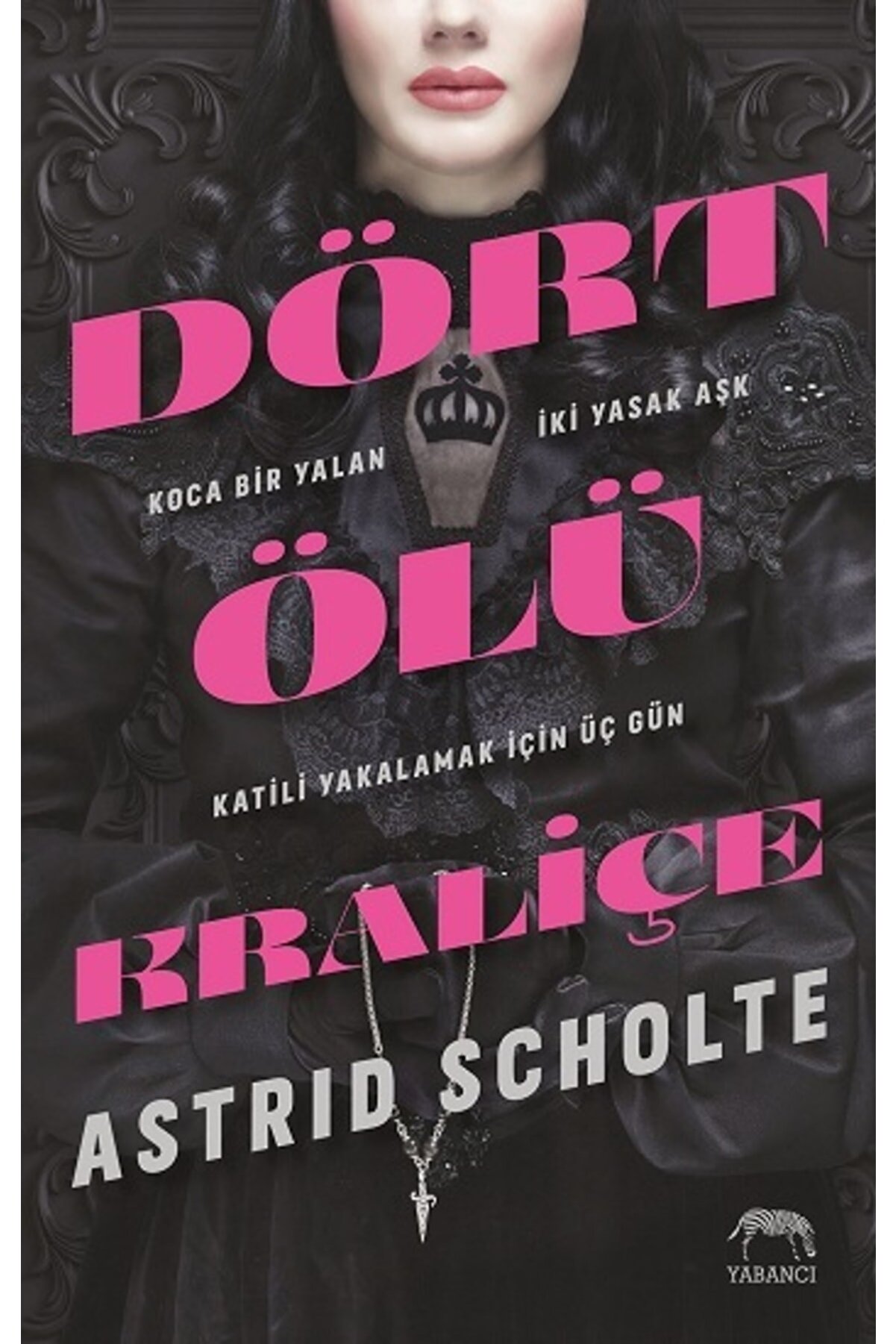 Yabancı Yayınları Dört Ölü Kraliçe ( Ciltli ) - Astrid Scholte -