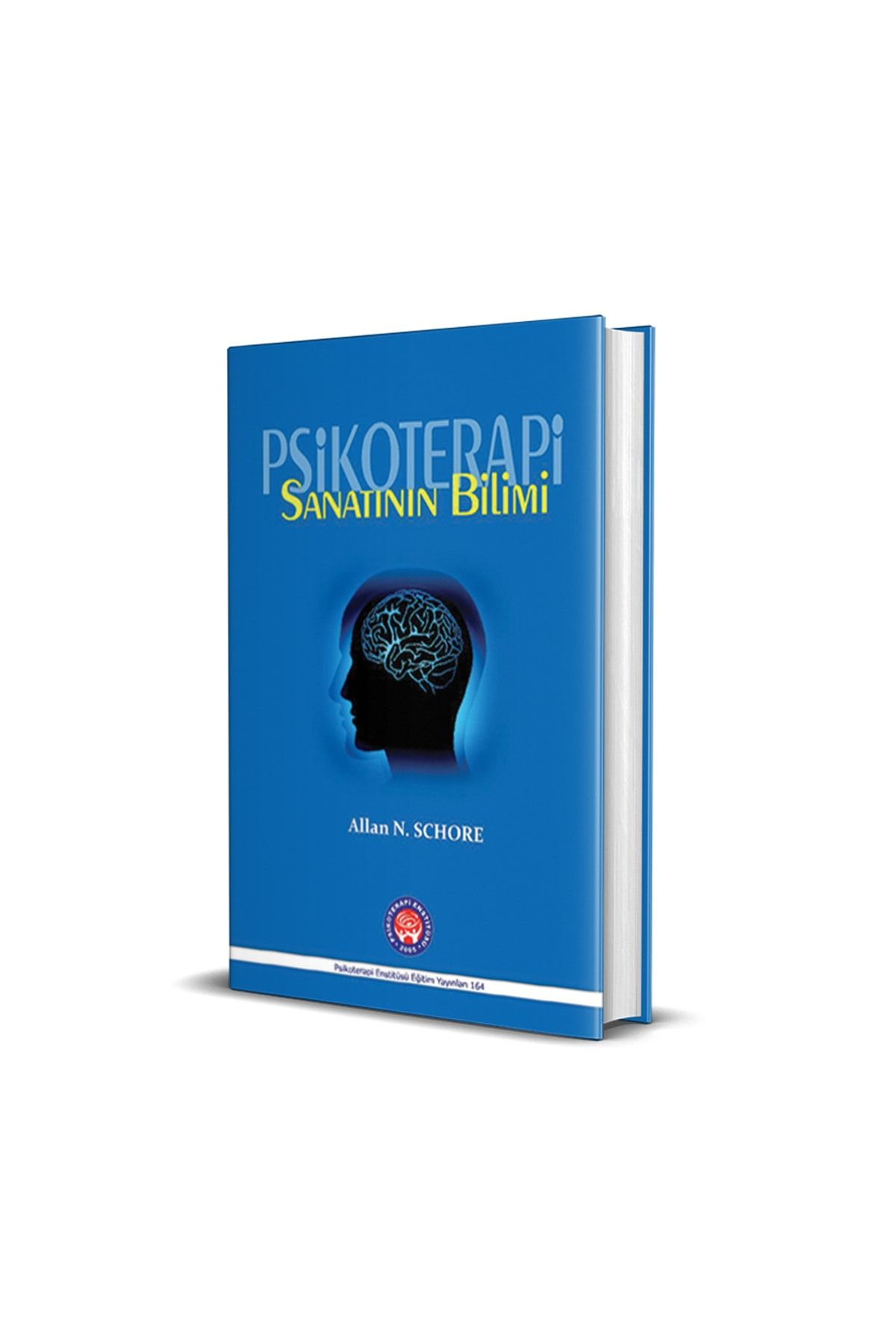 Psikoterapi Enstitüsü Yayınları Psikoterapi Sanatının Bilimi - Allan N. Schore