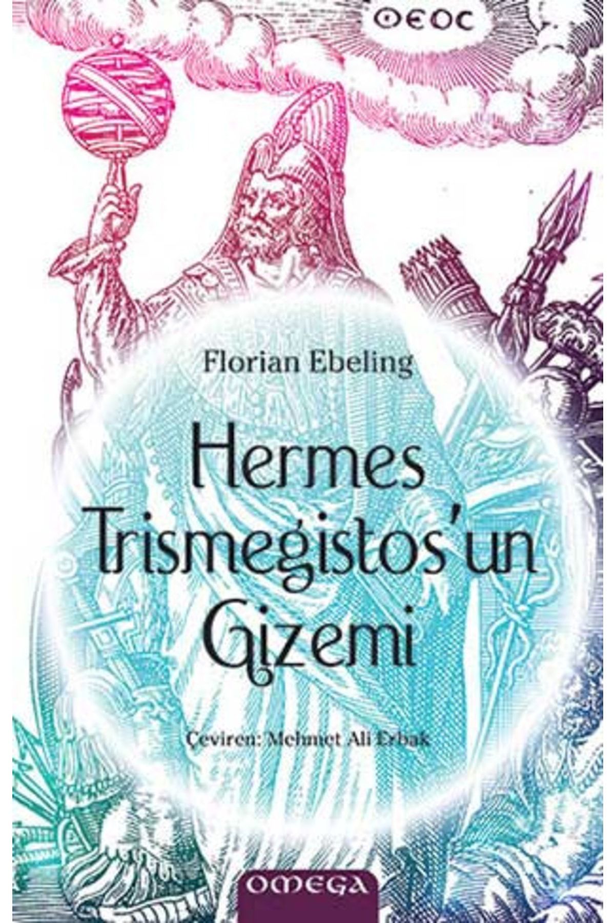 Omega Hermes Trismegistos'un Gizemi-namaz Tesbihatı Hediyeli