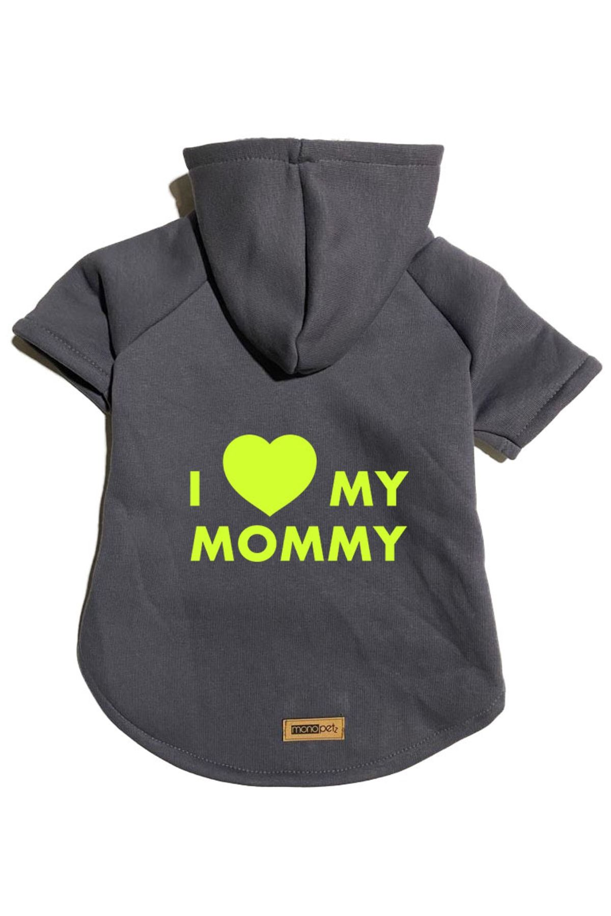 Monopetz Kapüşonlu Sweatshirt Köpek ve Kedi Kıyafeti Antrasit I Love Mommy