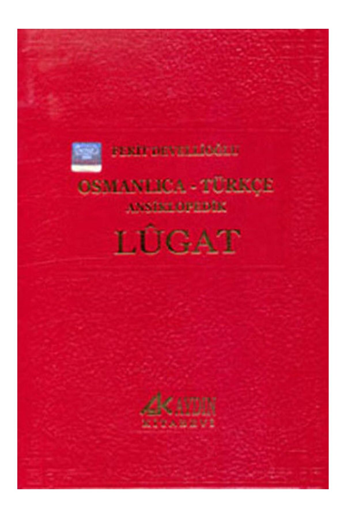 Aydın Kitabevi Osmanlıca-türkçe Ansiklopedik Lugat