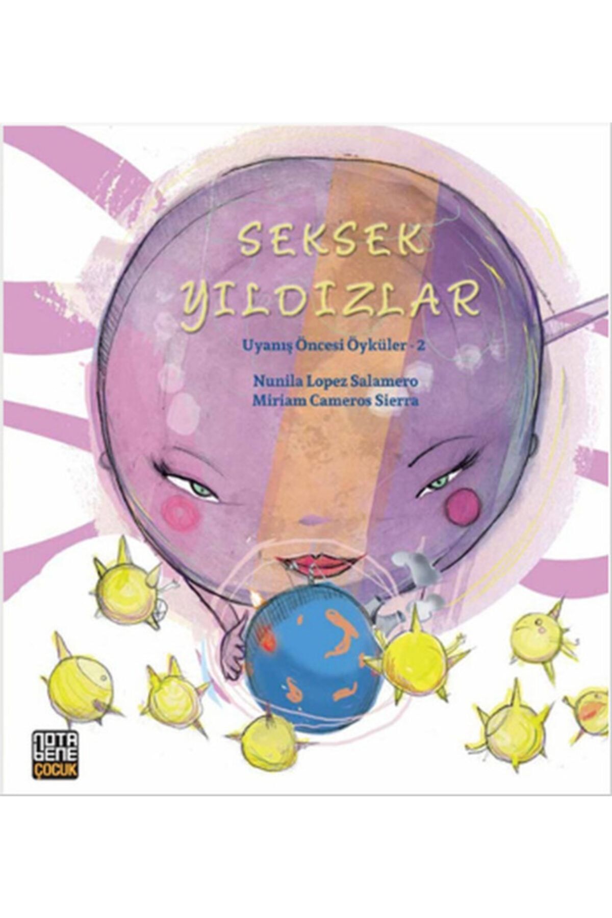 Nota Bene Yayınları Seksek Yıldızlar - Uyanış Öncesi Öyküler 2 - - Nunila Lopez Salamero Kitabı