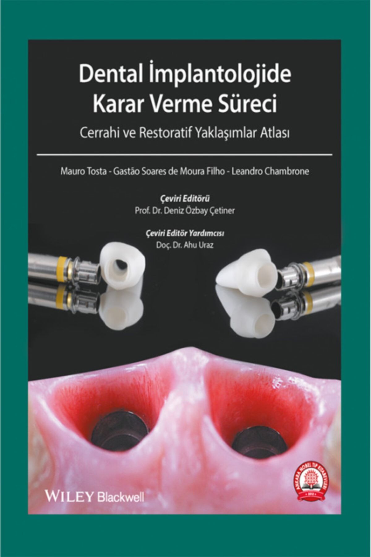 Ankara Nobel Tıp Kitapevleri Dental Implantolojide Karar Verme Süreci Cerrahi Atlası