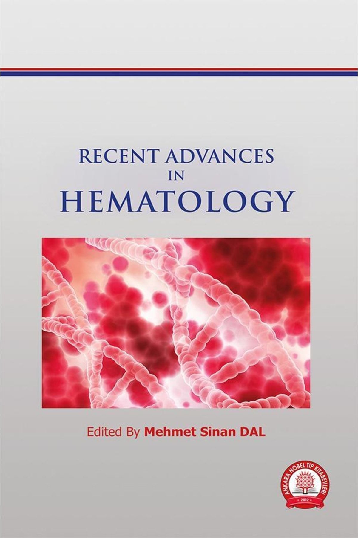 Ankara Nobel Tıp Kitapevleri Recent Advances In Hematology