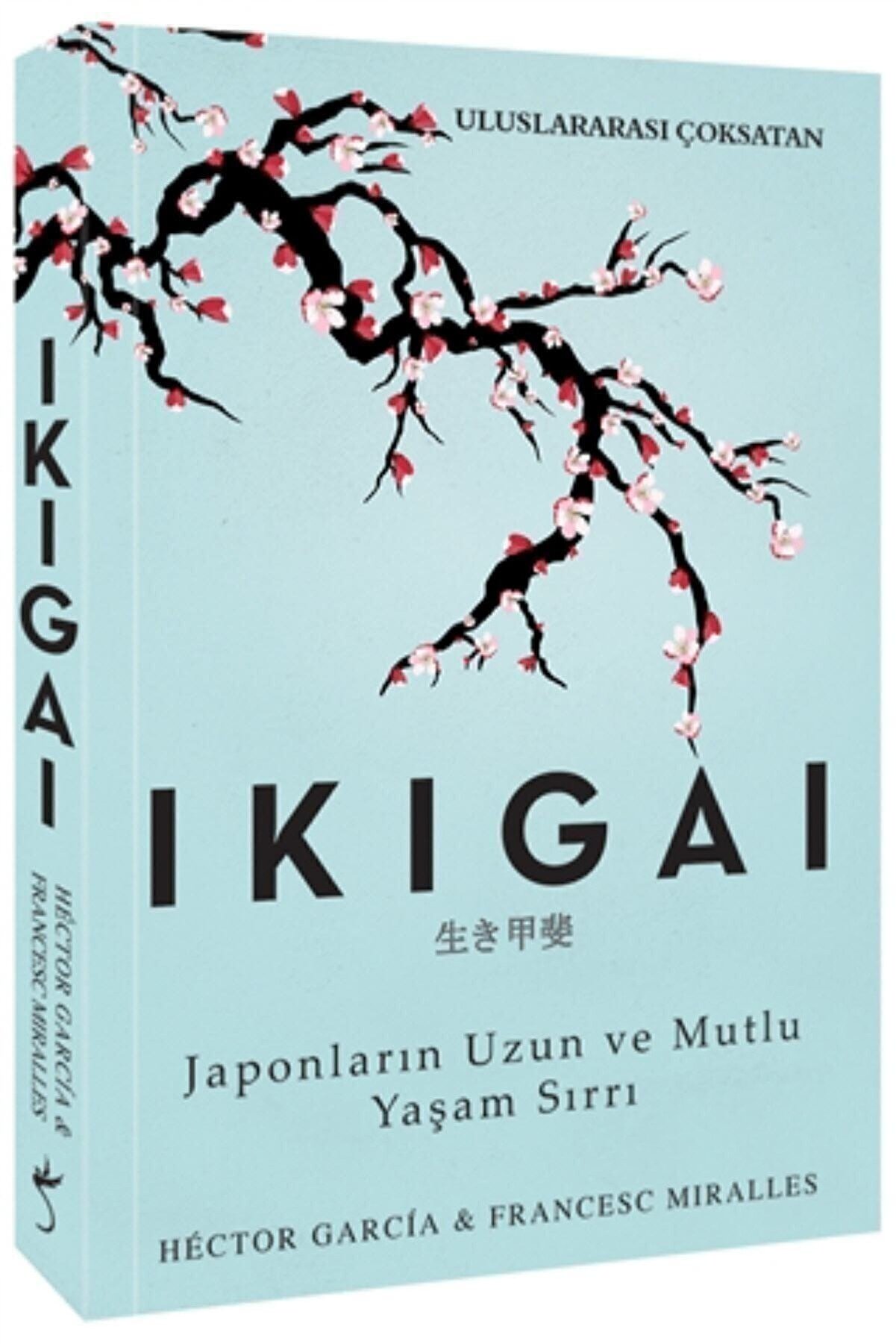 İndigo Kitap Ikigai-Japonların Uzun ve Mutlu Yaşam Sırrı - Francesc Miralles,hector Garcia