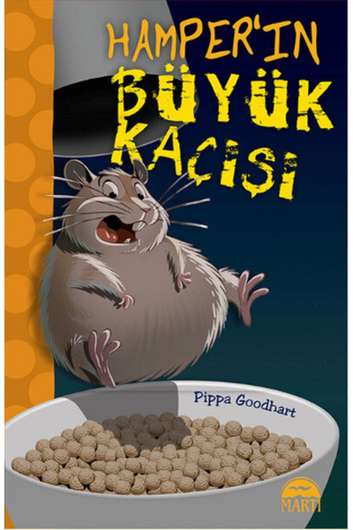 Martı Yayınları Hamper’in Büyük Kaçışı - Martı Çocuk Yayınları - Pippa Goodhart Kitabı