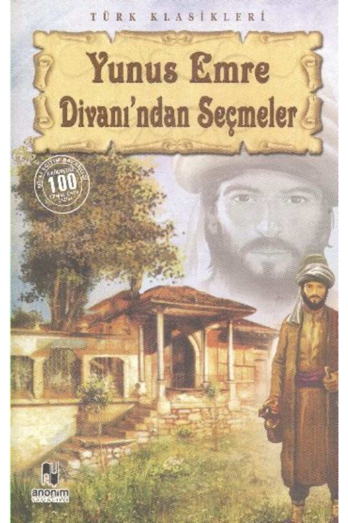 Anonim Yayıncılık Yunus Emre Divanı'ndan Seçmeler