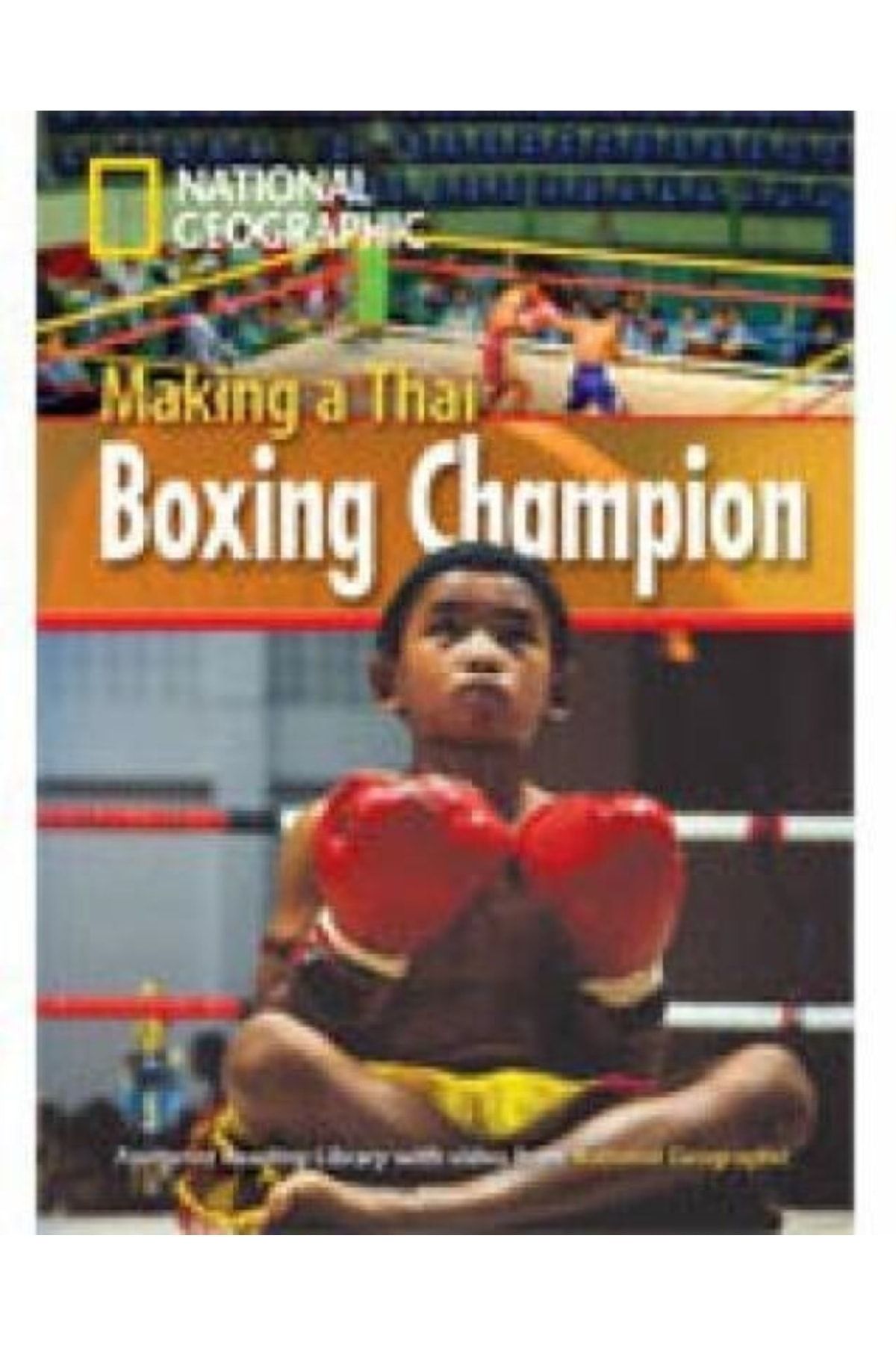 National Geographic : Making A Thai Boxing Champion Book With Multi-rom