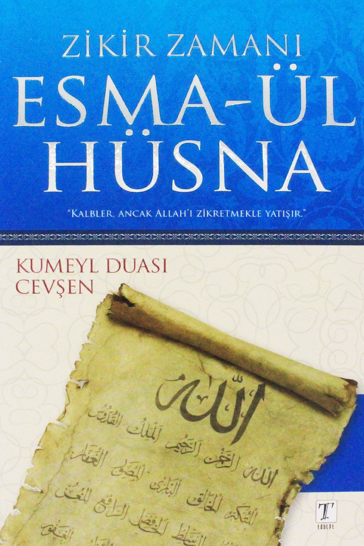 Bookcase Yayınevi Zikir Zamanı Esma-ül Hüsna & Kumeyl Duası - Cevşen