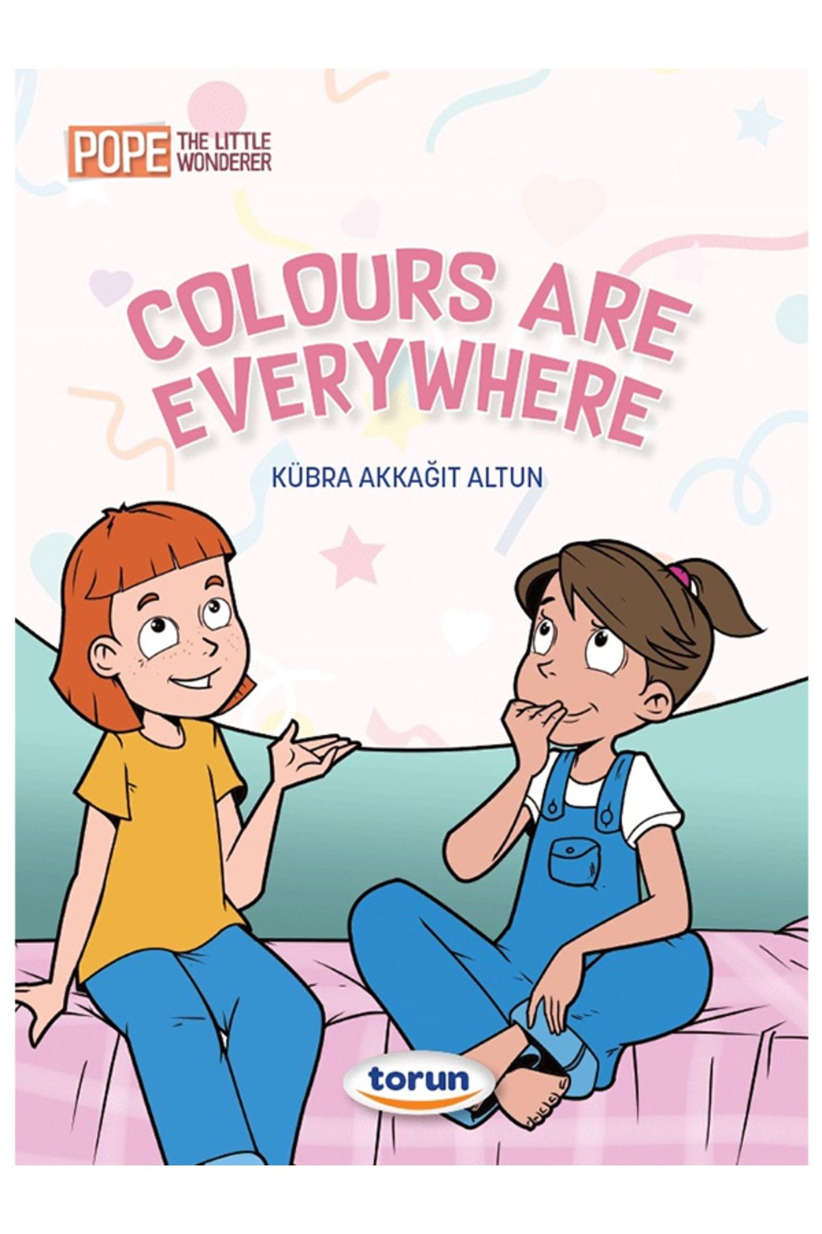 Torun Okul Öncesi - Ilkokul Ingilizce Hikaye Kitabı Colours Are Everywhere