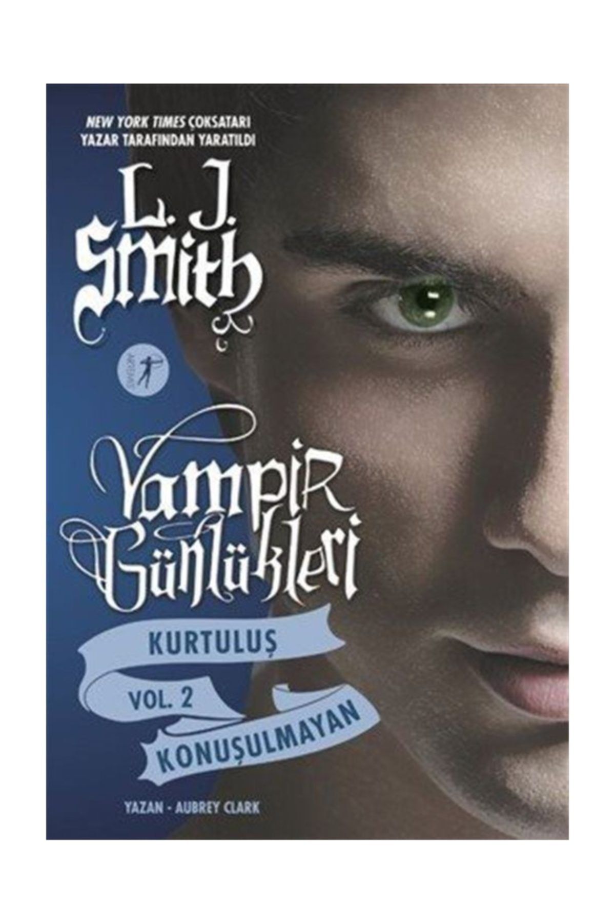 Artemis Yayınları Vampir Günlükleri Kurtuluş Vol 2: Konuşulmayan, L. J. Smith, , Vampir Günlükleri Ku