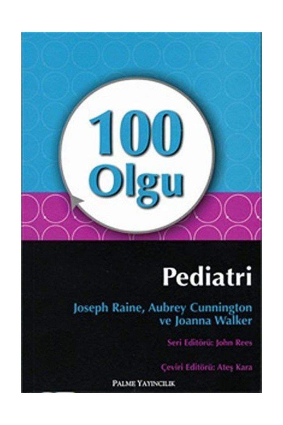 Palme Yayınevi 100 Olgu Pediatri - Palme