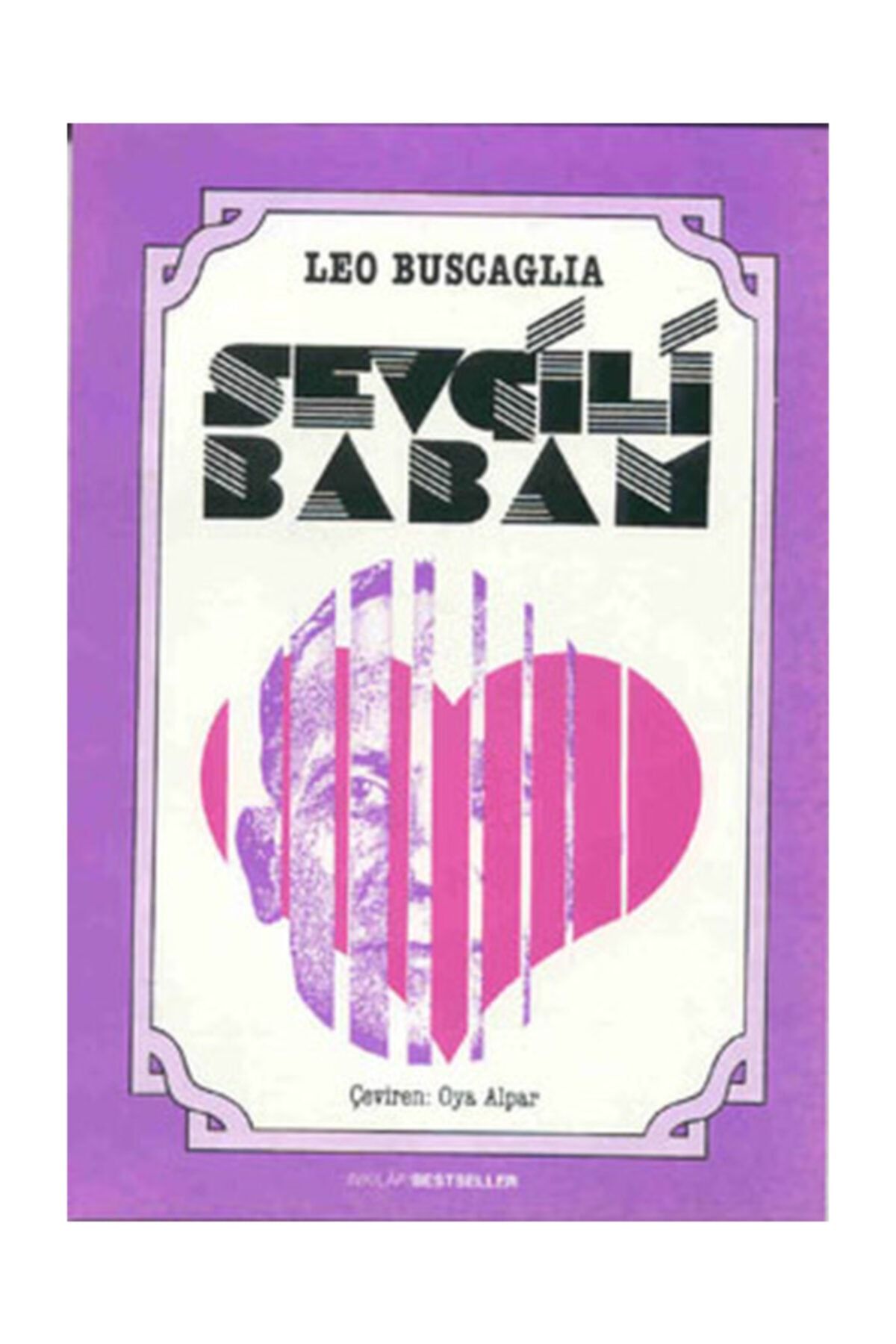 İnkılap Kitabevi Sevgili Babam Leo Buscaglia,