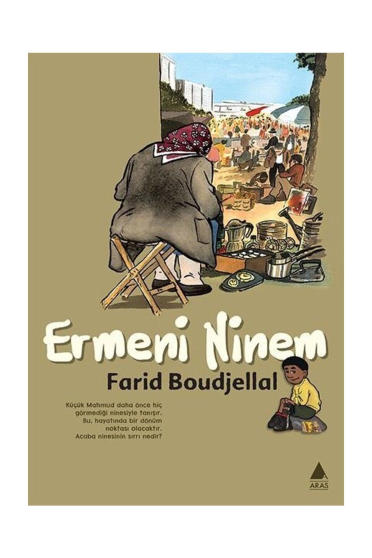 Aras Yayıncılık Ermeni Ninem - Aras Yayınları - Farid Boudjellal Kitabı