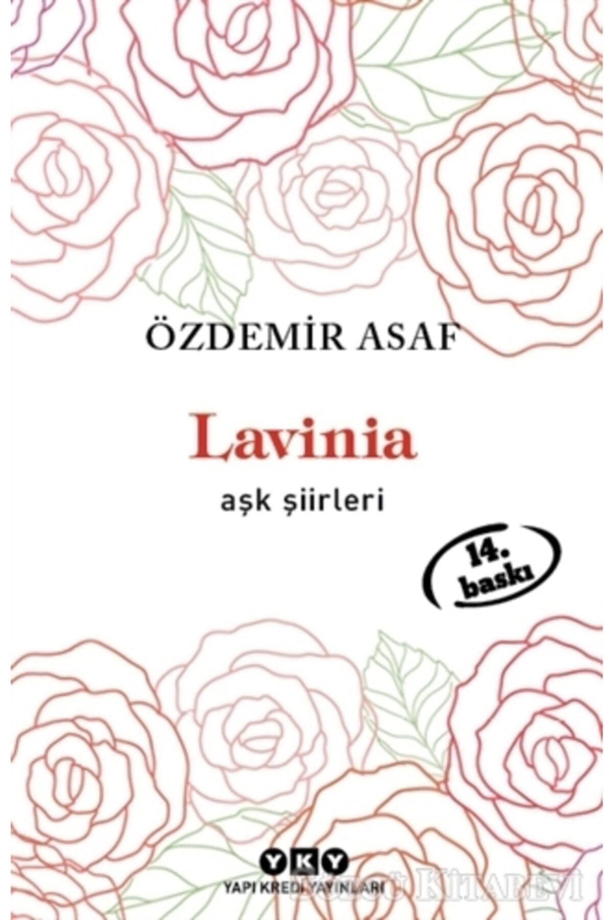 Yapı Kredi Yayınları Lavinia Aşk Şiirleri/özdemir Asaf