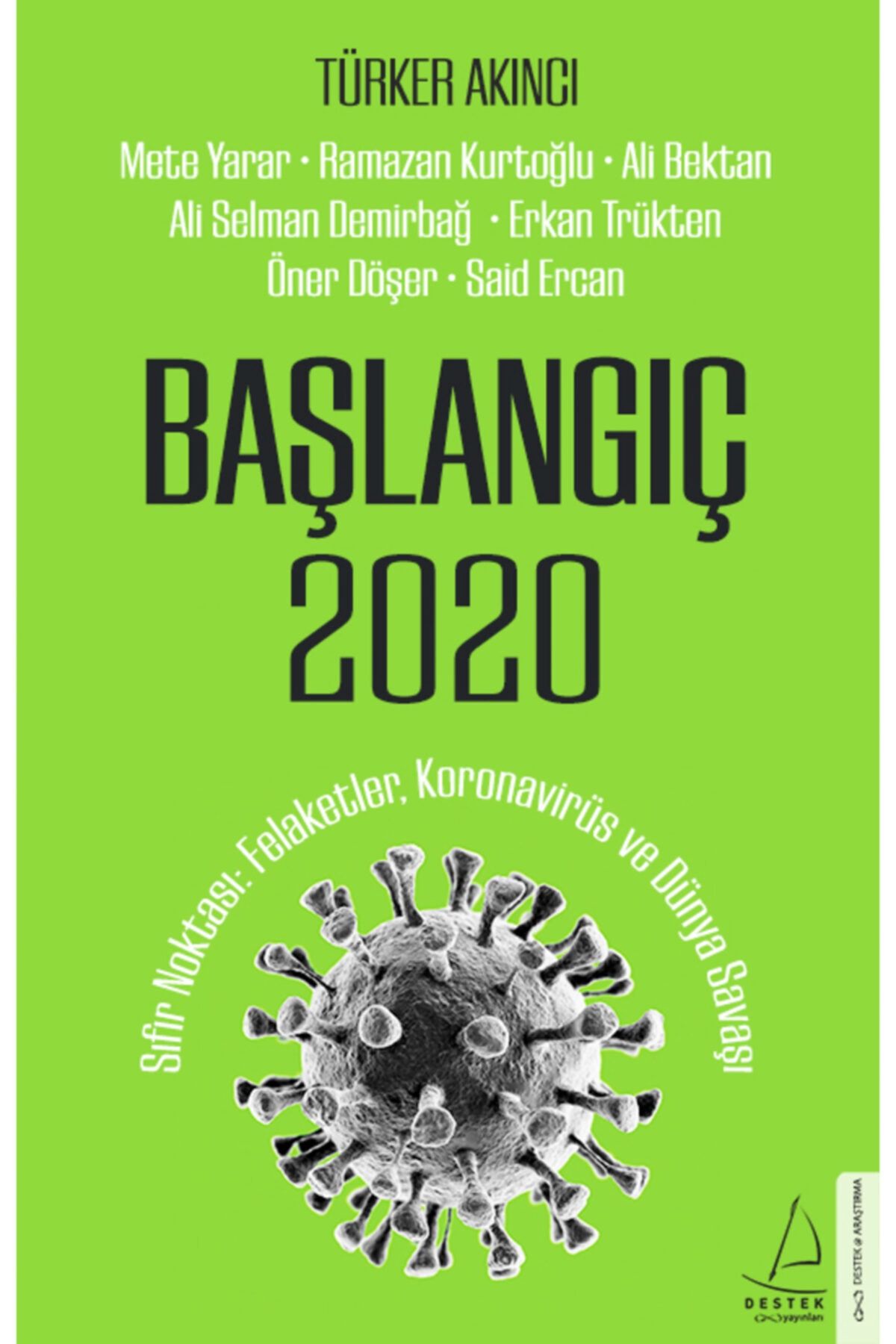 Destek Yayınları (Kitap) Başlangıç 2020 Türker Akıncı