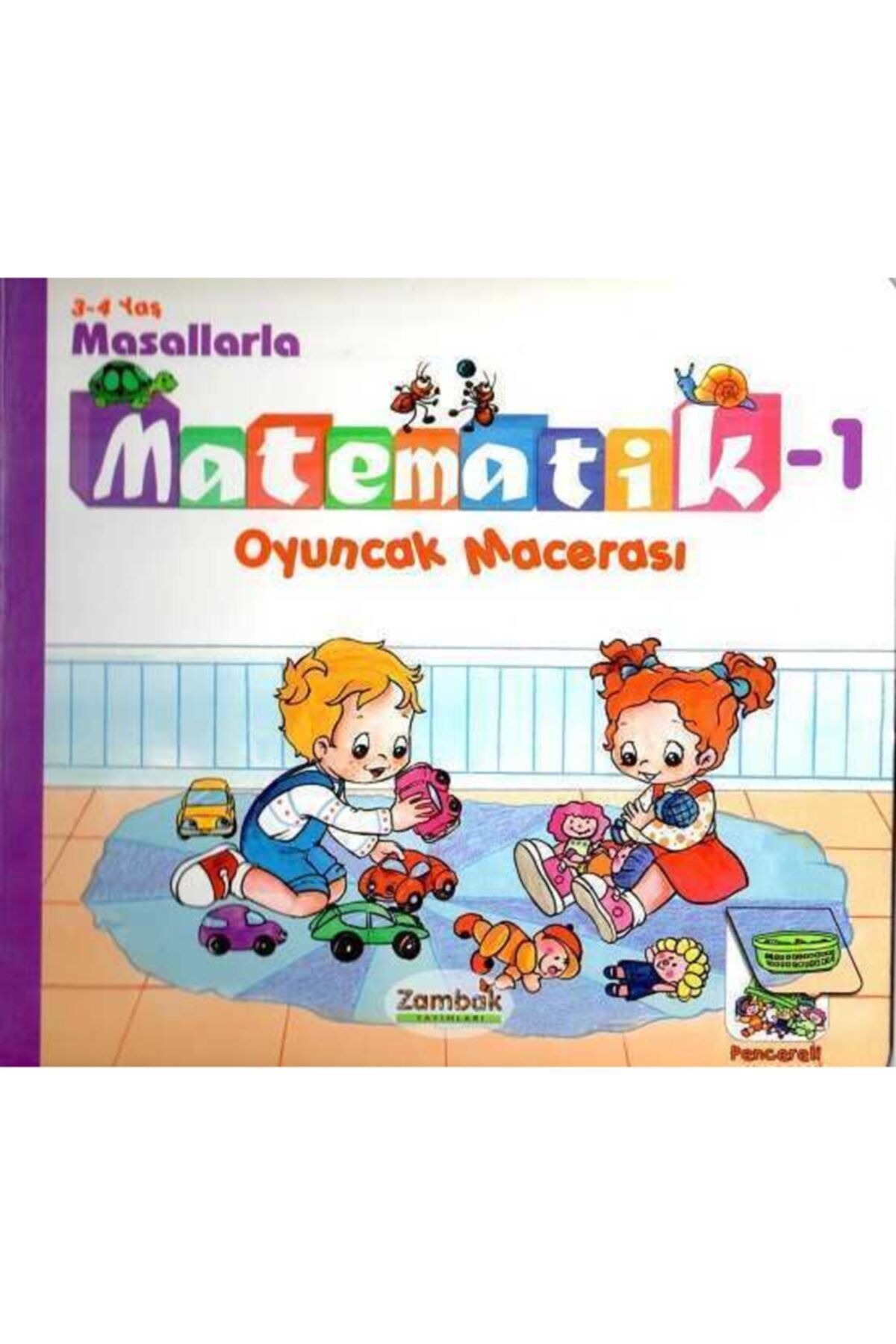Zambak Yayınları Masallarla Matematik-1 (oyuncak Macerası) 3-4 Yaş