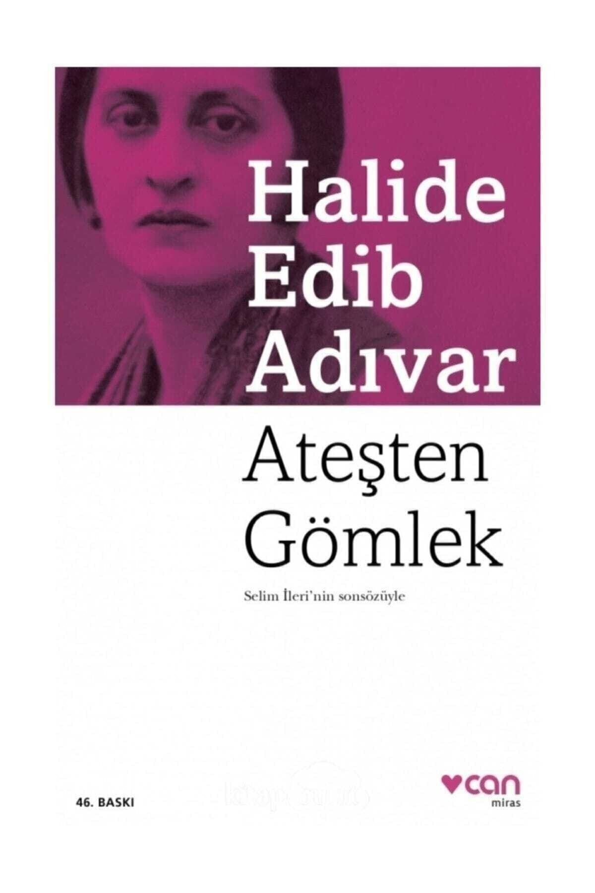 CAN Ateşten Gömlek Halide Edip Adıvar